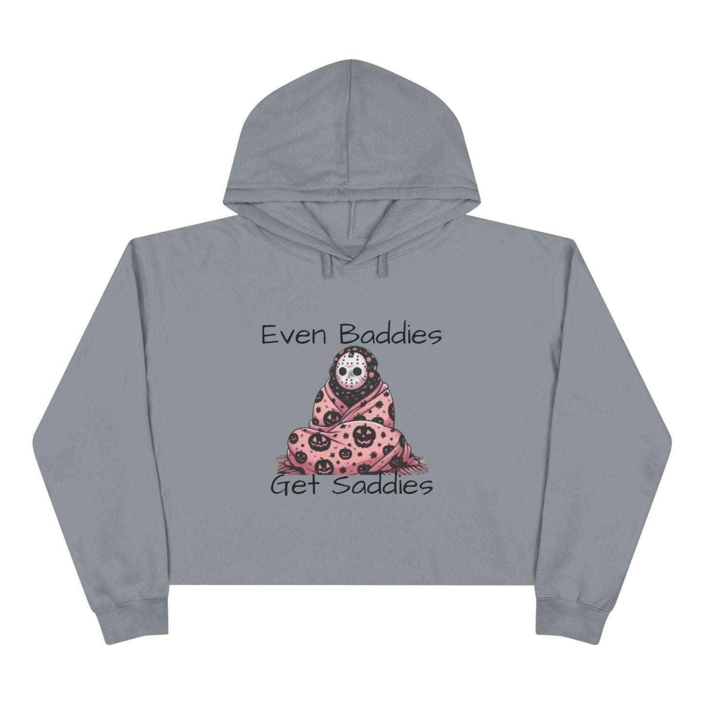 Even Baddies Get Saddies Crop Hoodie, Cute Graphic Sweatshirt, Trendy Apparel for Baddies, Perfect Gift for Friends, Cozy Fashion Piece - IntuitiveEncBoutique