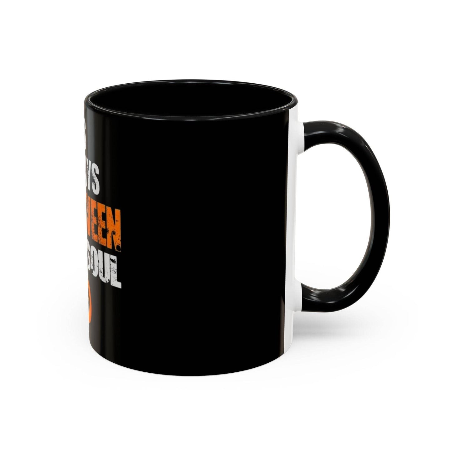 Halloween-Themed Coffee Mug, It's Always Halloween in My Soul, Festive Gift, Spooky Decor, Autumn Vibes, Coffee Lover's Gift - IntuitiveEncBoutique