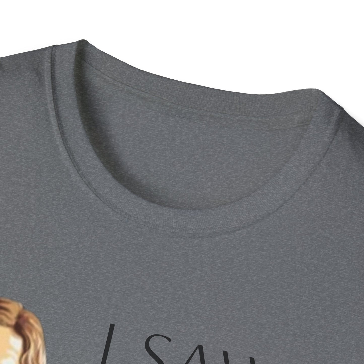 I Saw That Jesus T-Shirt, Funny Christian Tee, Unisex Softstyle Shirt, Faith-Based Apparel, Gift for Believers
