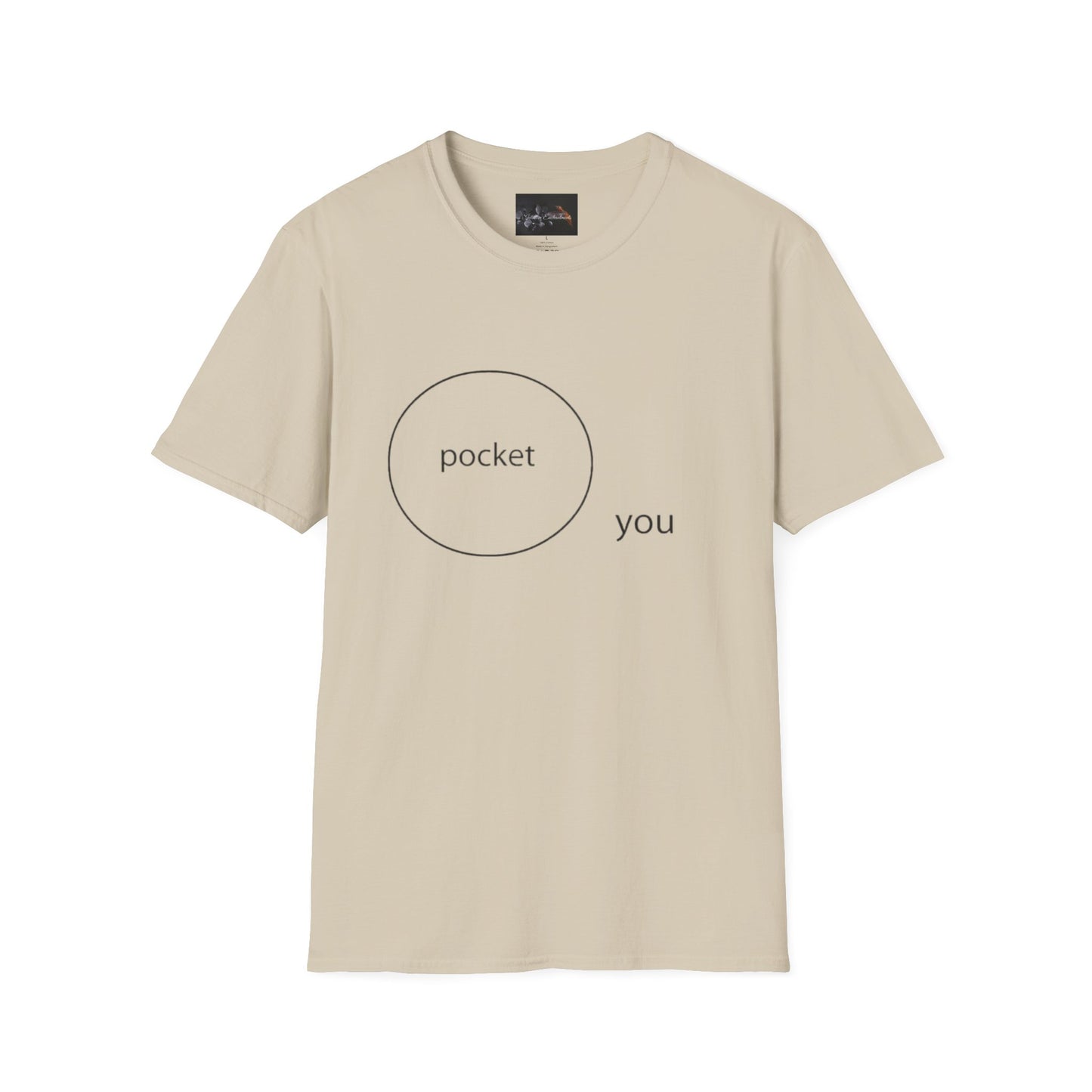 Pocket You T-Shirt, Funny Unisex Graphic Tee, Gift for Friends, Casual Wear, Birthday Gift, Everyday Comfort