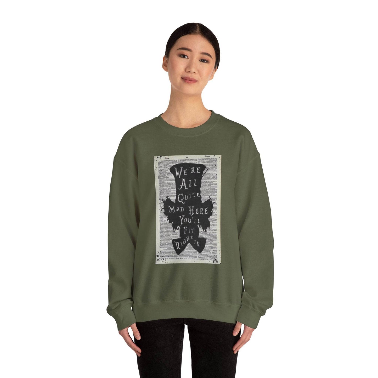 Were All Mad Here, Quirky Literary Sweatshirt - IntuitiveEncBoutique