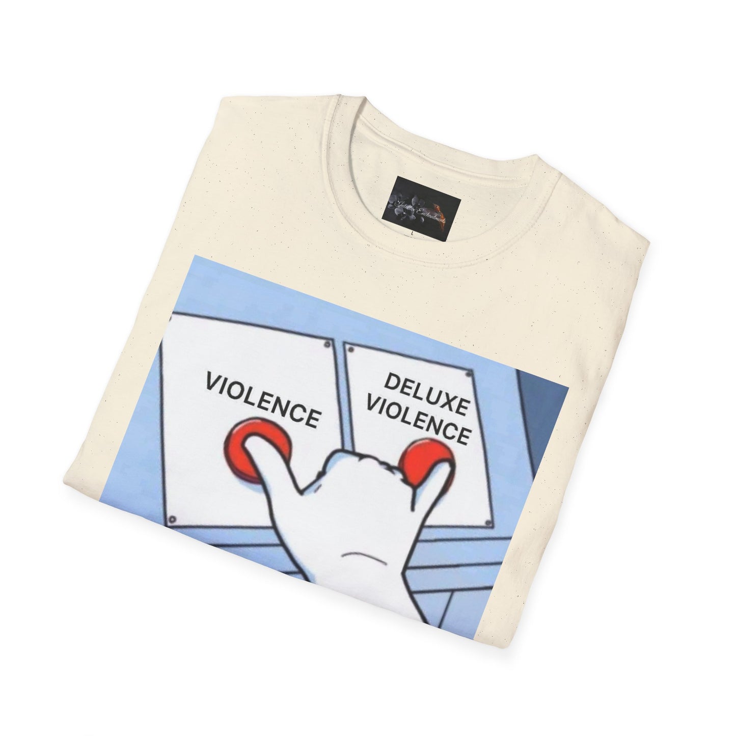 Deluxe Violence Humor T-Shirt, Funny Graphic Tee, Unisex Softstyle Shirt, Meme Apparel, Casual Gift for Friends