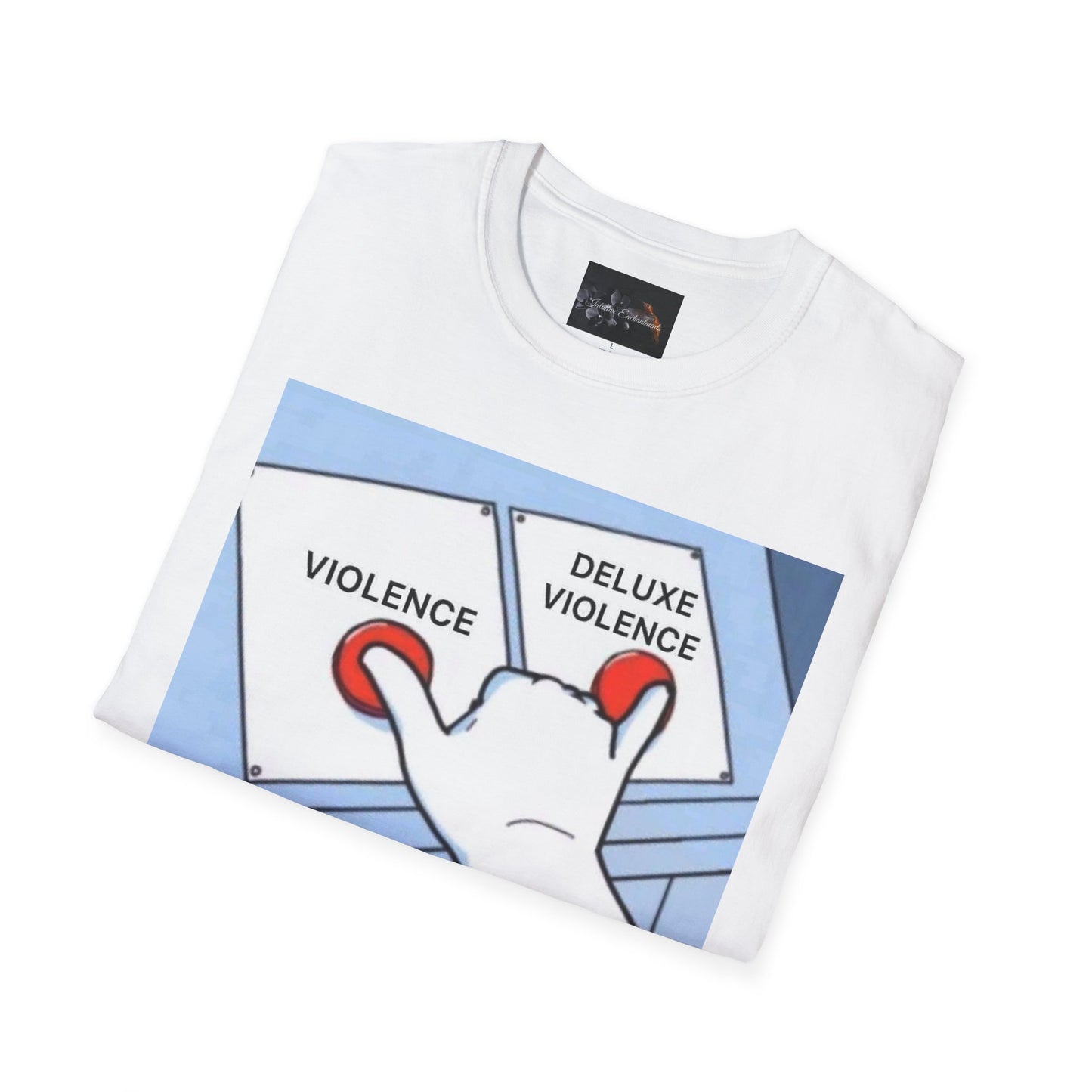 Deluxe Violence Humor T-Shirt, Funny Graphic Tee, Unisex Softstyle Shirt, Meme Apparel, Casual Gift for Friends