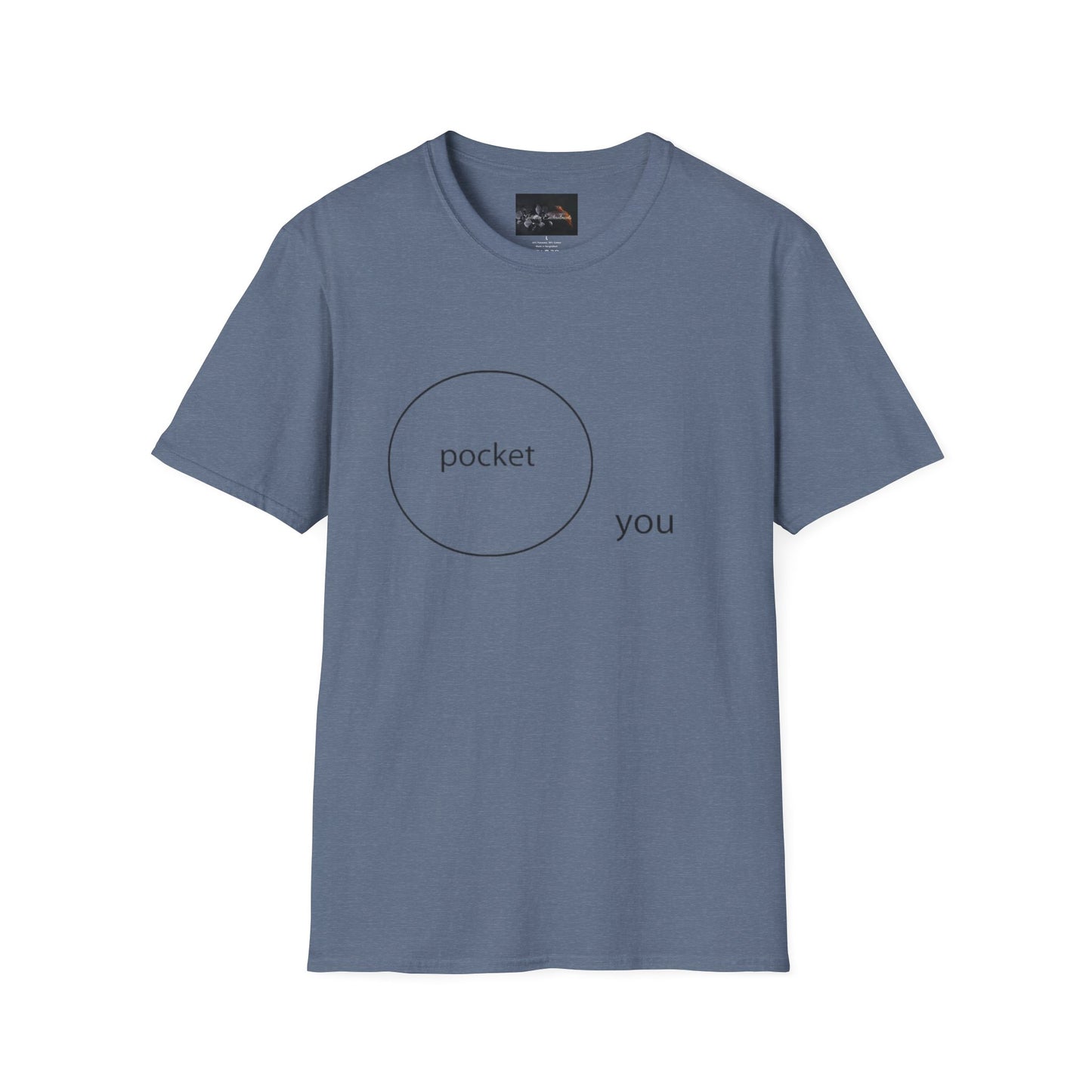 Pocket You T-Shirt, Funny Unisex Graphic Tee, Gift for Friends, Casual Wear, Birthday Gift, Everyday Comfort