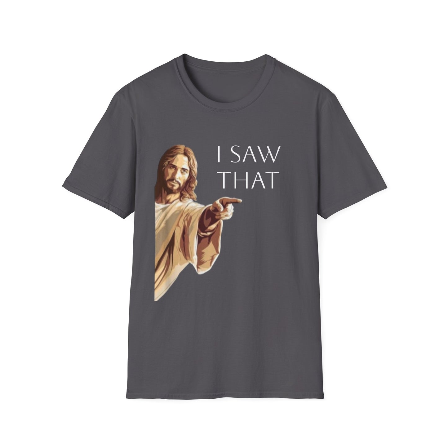 I Saw That Jesus T-Shirt, Funny Christian Tee, Unisex Softstyle Shirt, Faith-Based Apparel, Gift for Believers