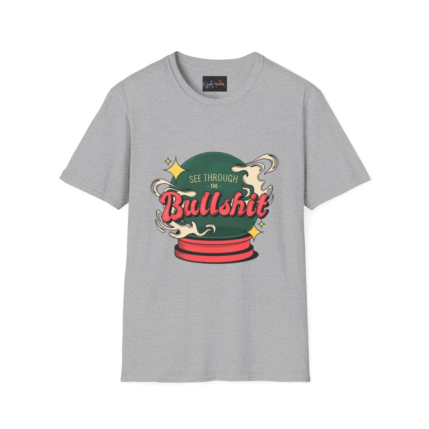 See Through the Bullshit, Everyday Shirt - IntuitiveEncBoutique