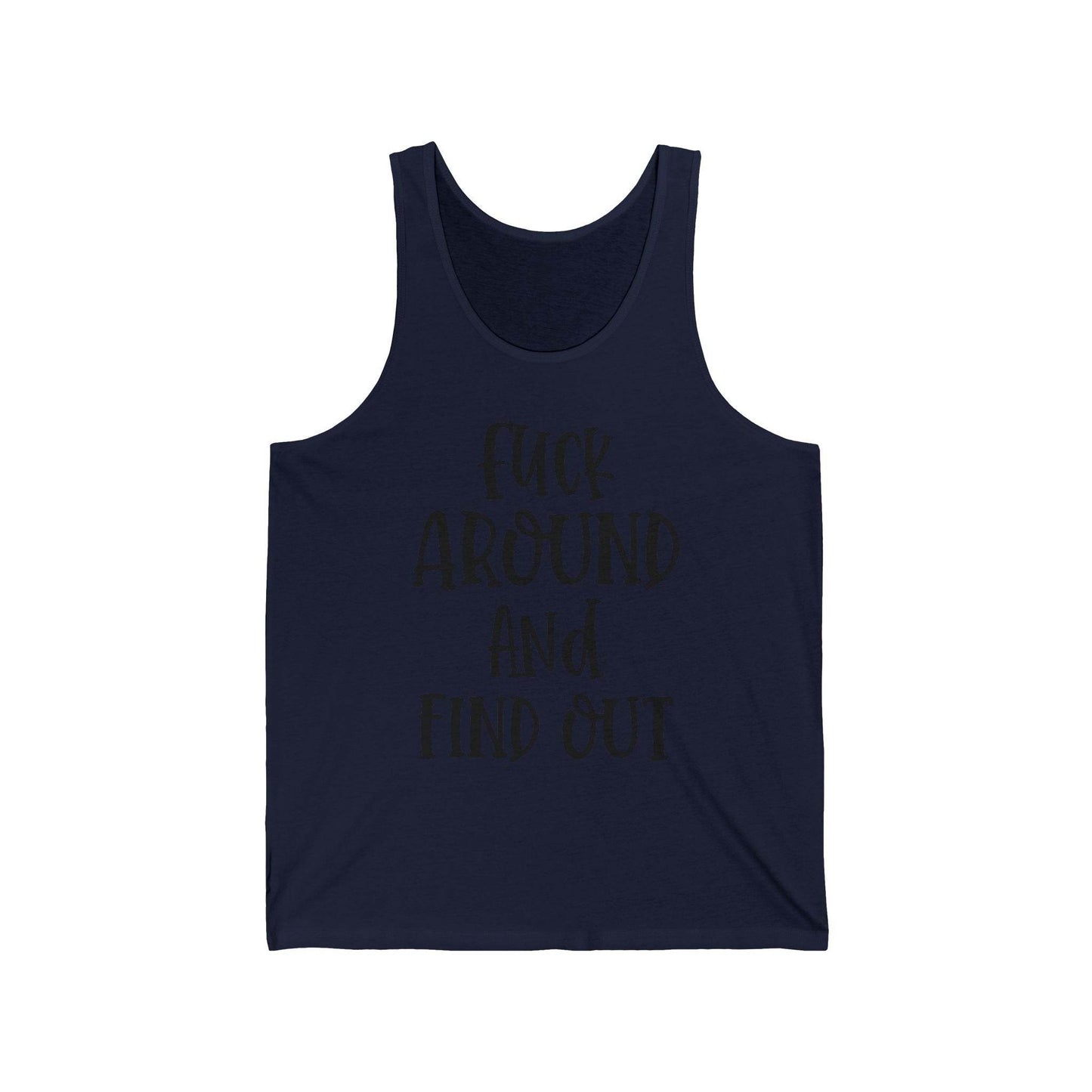Funny Quote Unisex Tank Top FAFO - IntuitiveEncBoutique