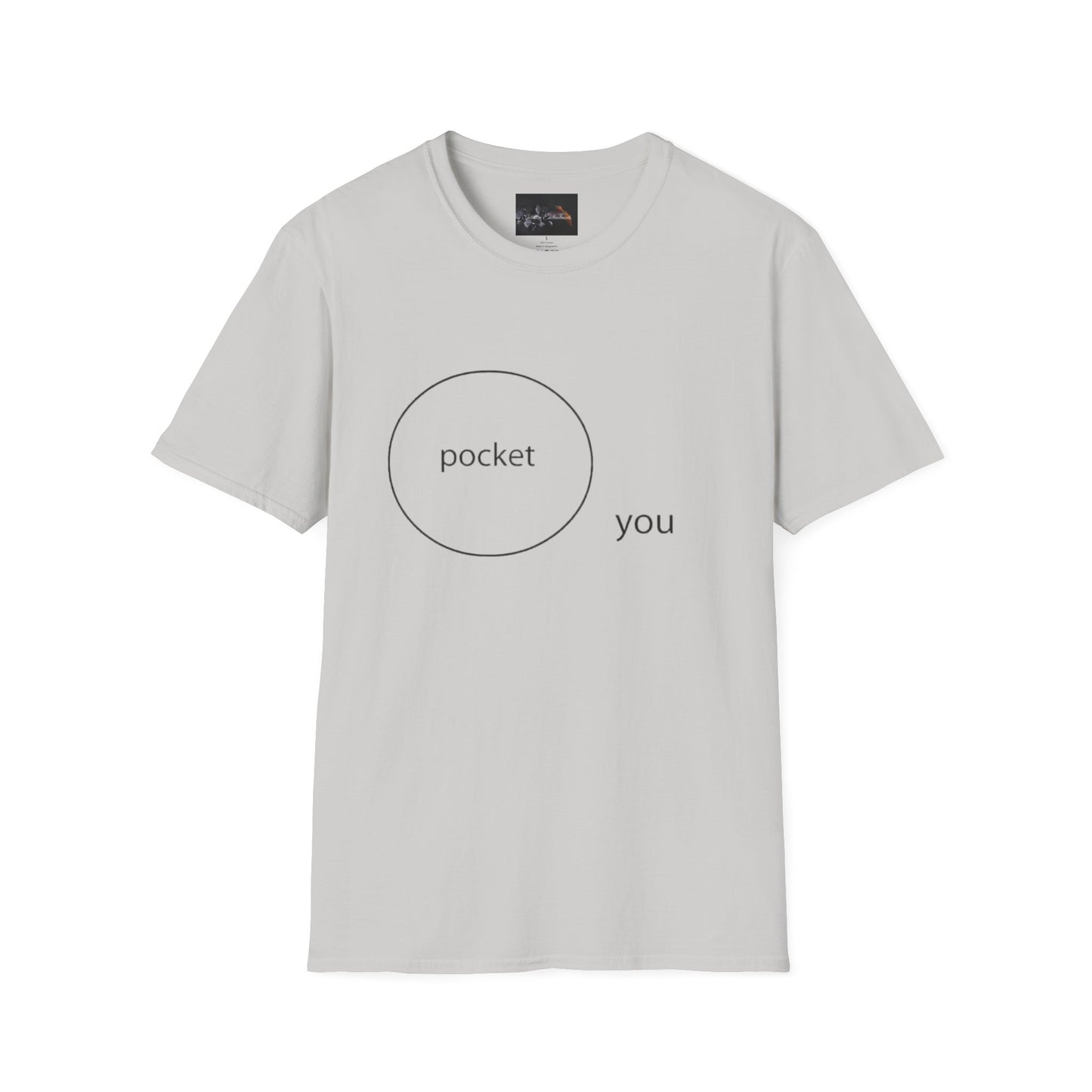 Pocket You T-Shirt, Funny Unisex Graphic Tee, Gift for Friends, Casual Wear, Birthday Gift, Everyday Comfort