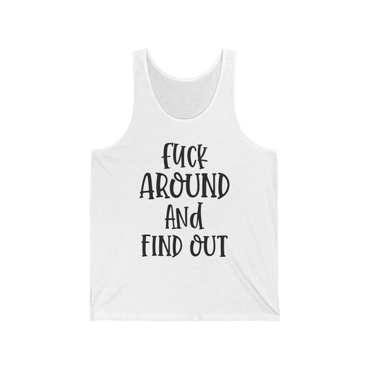 Funny Quote Unisex Tank Top FAFO - IntuitiveEncBoutique