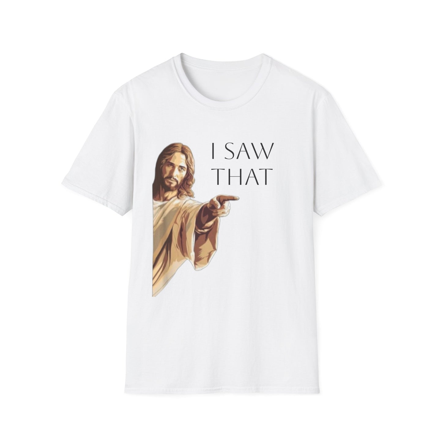 I Saw That Jesus T-Shirt, Funny Christian Tee, Unisex Softstyle Shirt, Faith-Based Apparel, Gift for Believers