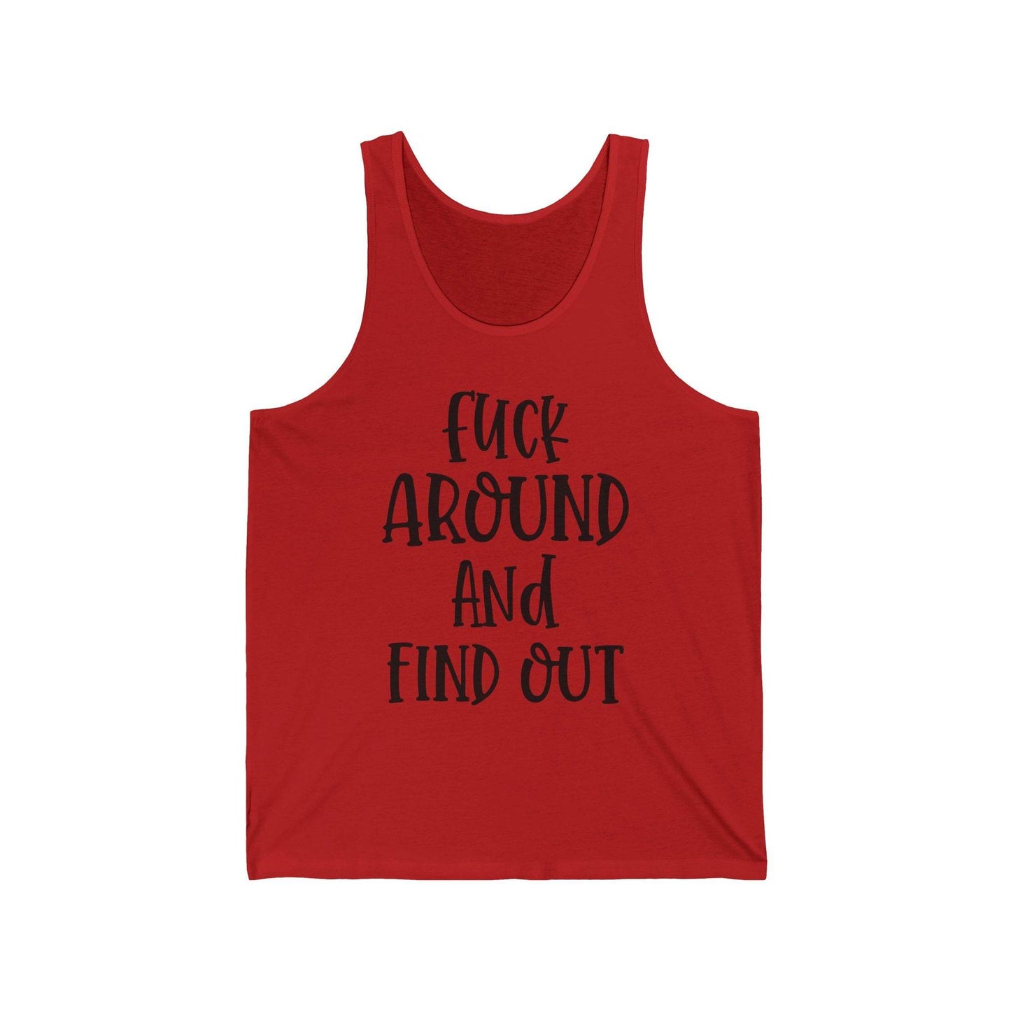 Funny Quote Unisex Tank Top FAFO - IntuitiveEncBoutique