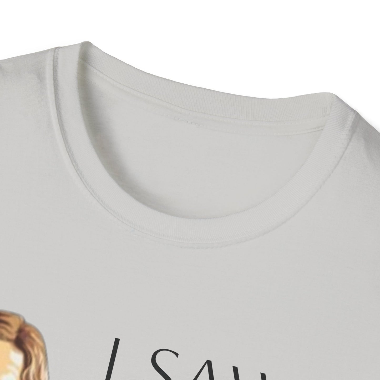I Saw That Jesus T-Shirt, Funny Christian Tee, Unisex Softstyle Shirt, Faith-Based Apparel, Gift for Believers