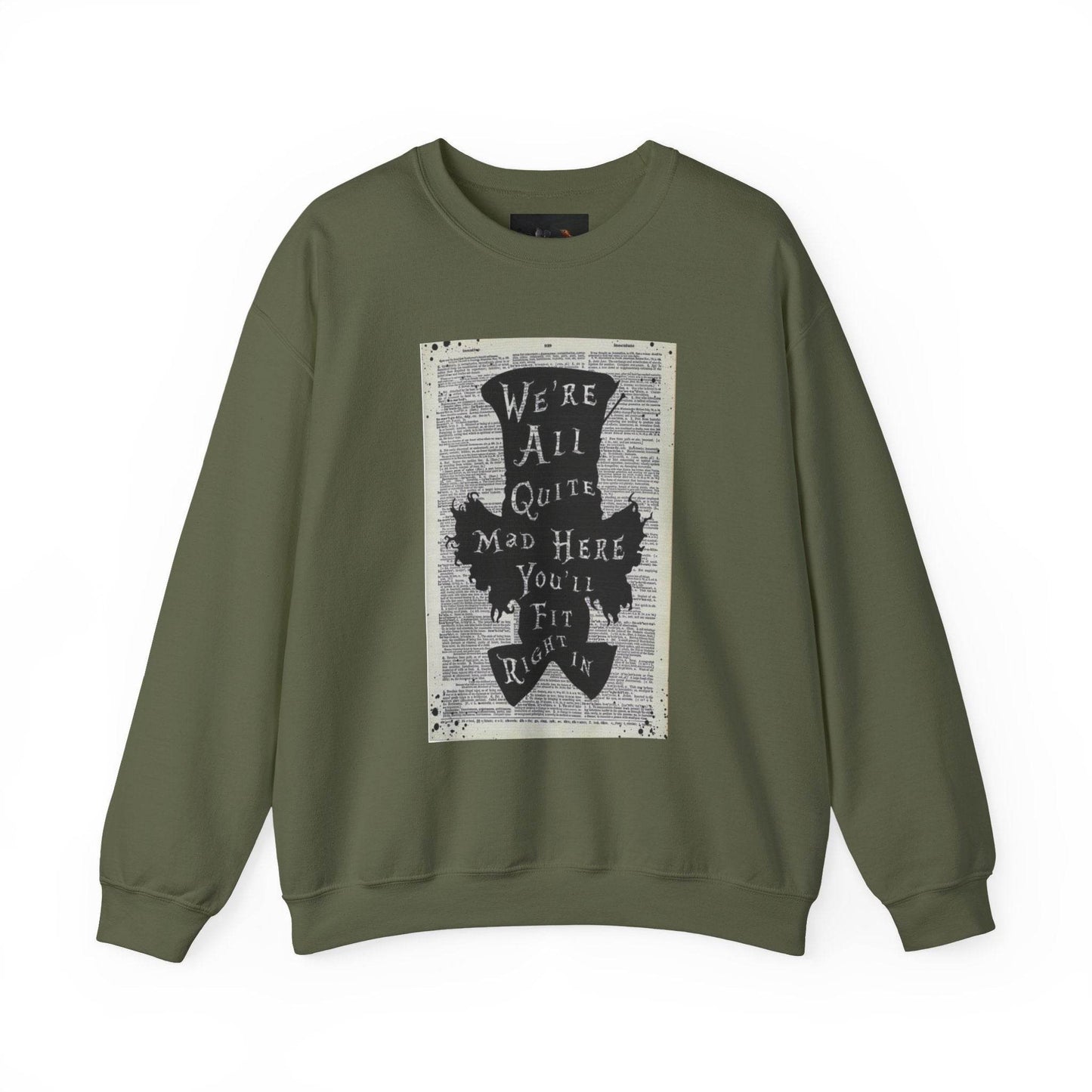 Were All Mad Here, Quirky Literary Sweatshirt - IntuitiveEncBoutique