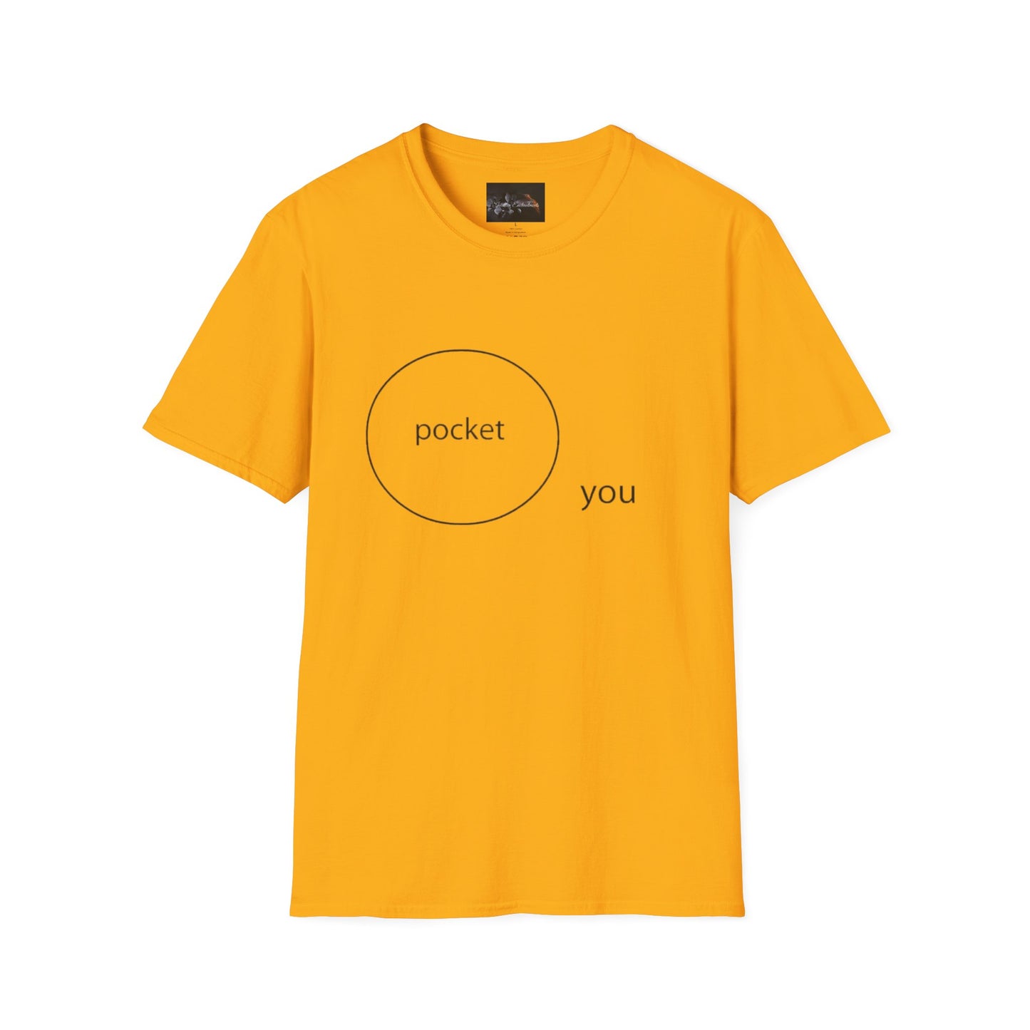 Pocket You T-Shirt, Funny Unisex Graphic Tee, Gift for Friends, Casual Wear, Birthday Gift, Everyday Comfort