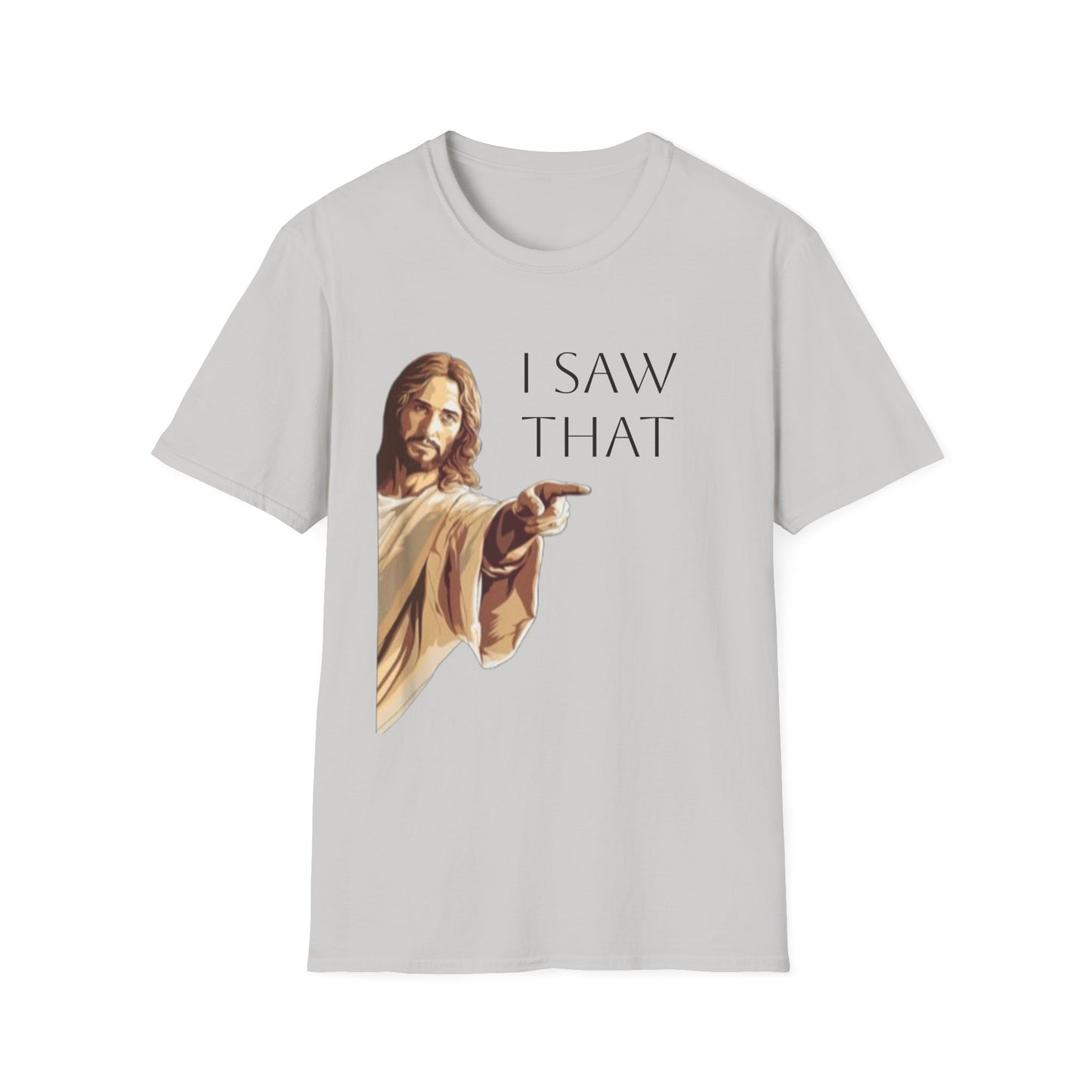 I Saw That Jesus T-Shirt, Funny Christian Tee, Unisex Softstyle Shirt, Faith-Based Apparel, Gift for Believers