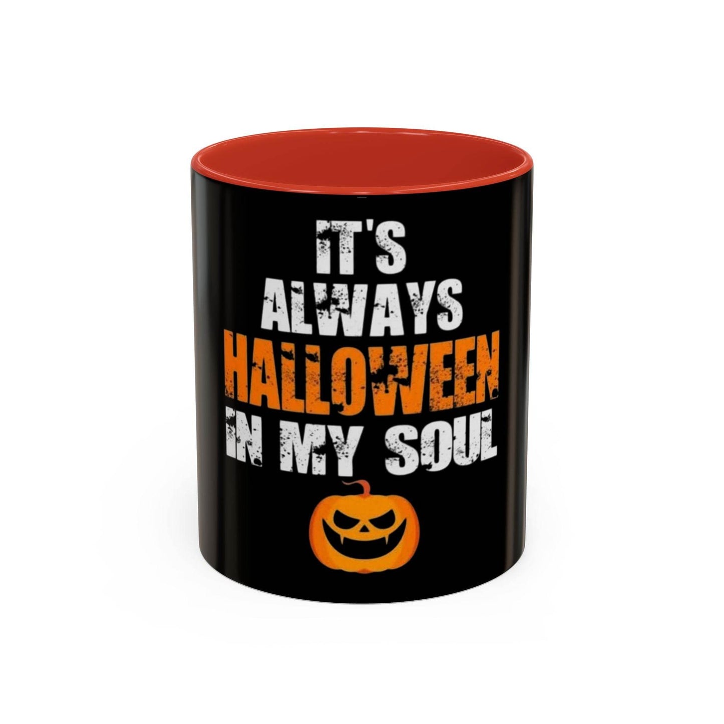 Halloween-Themed Coffee Mug, It's Always Halloween in My Soul, Festive Gift, Spooky Decor, Autumn Vibes, Coffee Lover's Gift - IntuitiveEncBoutique