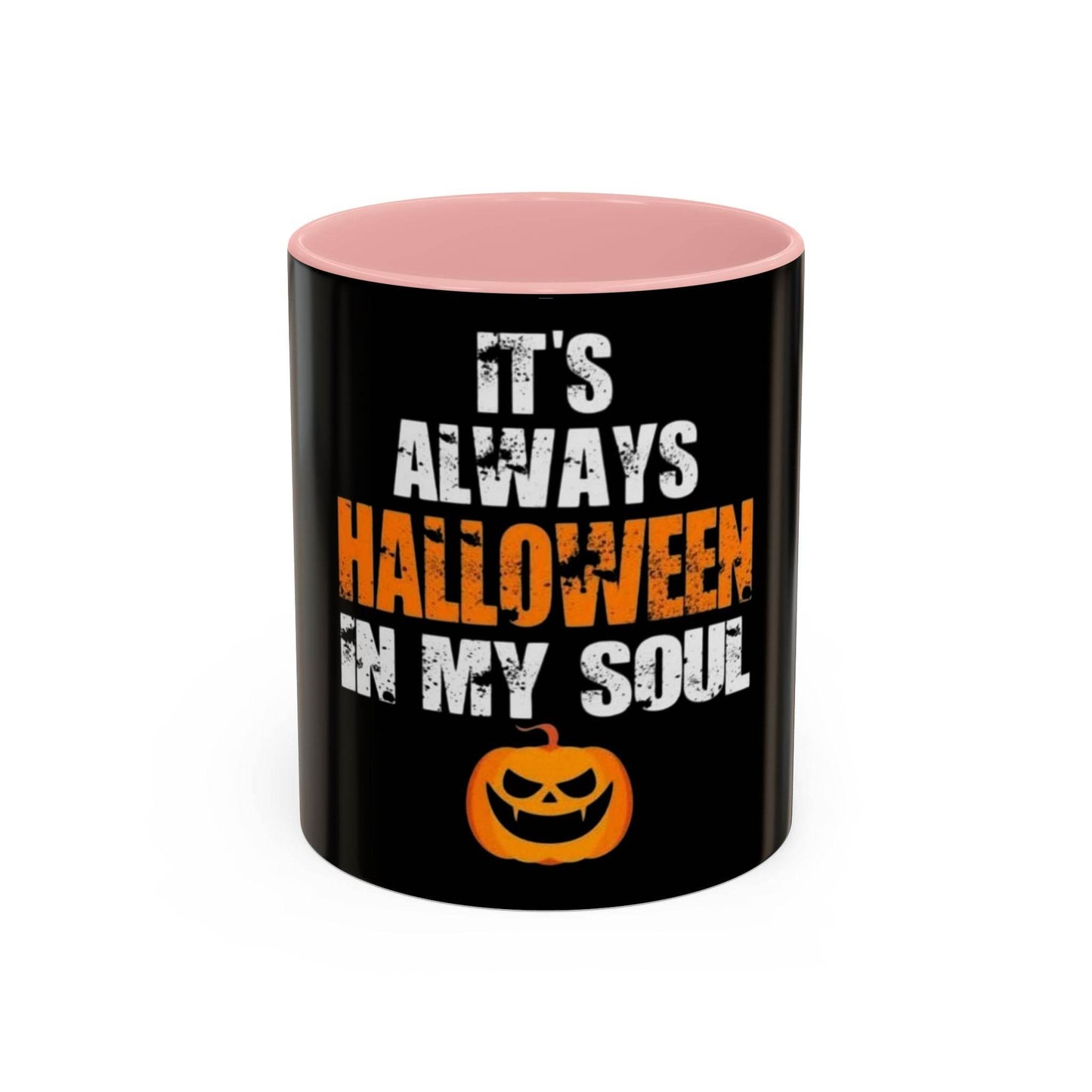 Halloween-Themed Coffee Mug, It's Always Halloween in My Soul, Festive Gift, Spooky Decor, Autumn Vibes, Coffee Lover's Gift - IntuitiveEncBoutique