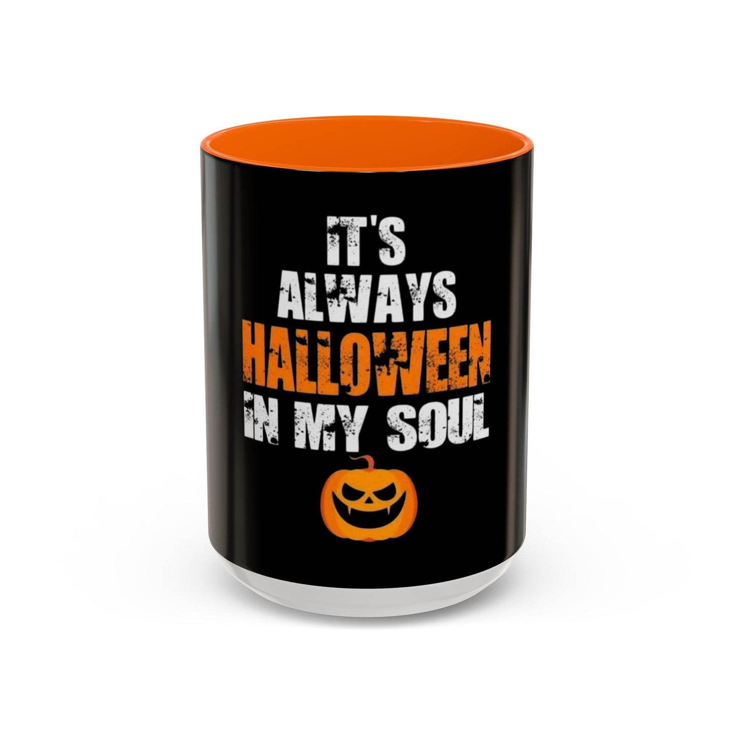 Halloween-Themed Coffee Mug, It's Always Halloween in My Soul, Festive Gift, Spooky Decor, Autumn Vibes, Coffee Lover's Gift - IntuitiveEncBoutique