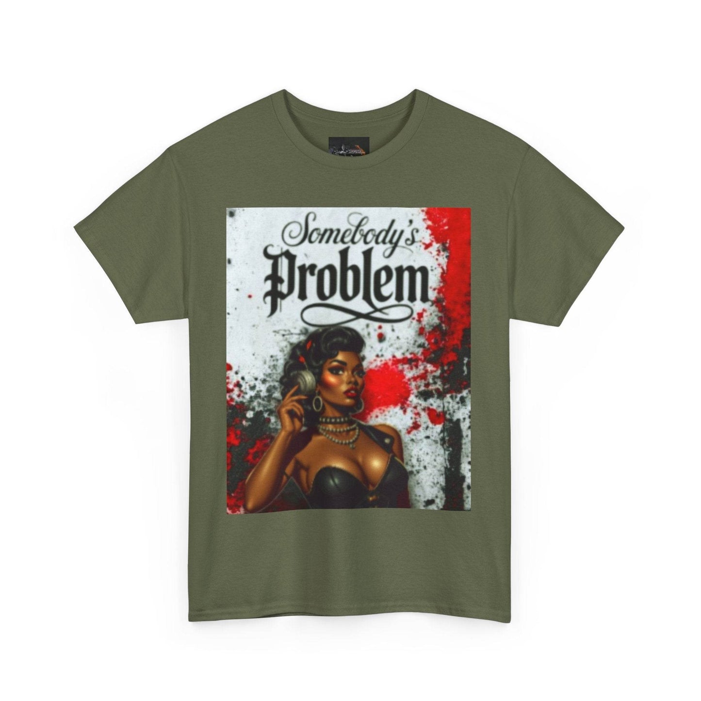 Somebody's Problem Unisex Tee - IntuitiveEncBoutique
