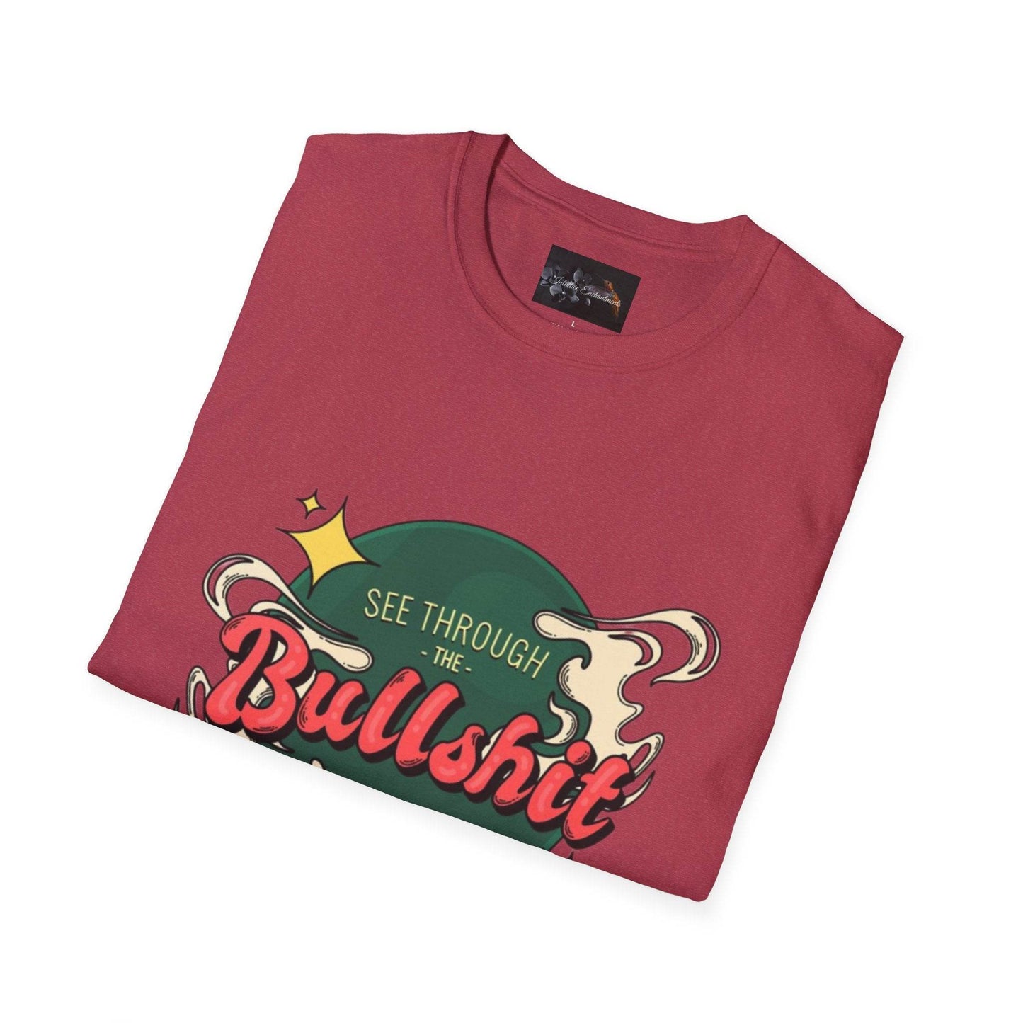 See Through the Bullshit, Everyday Shirt - IntuitiveEncBoutique