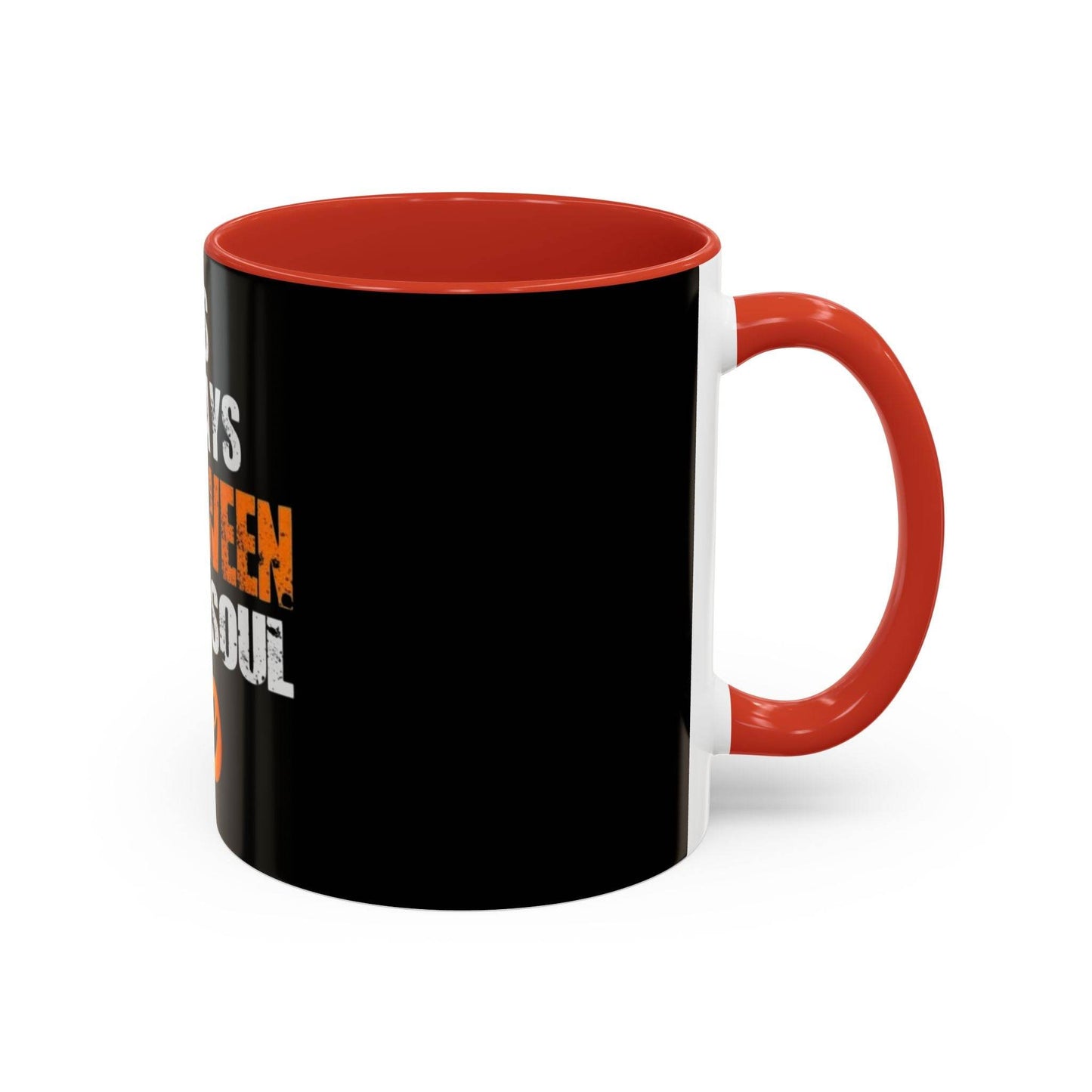 Halloween-Themed Coffee Mug, It's Always Halloween in My Soul, Festive Gift, Spooky Decor, Autumn Vibes, Coffee Lover's Gift - IntuitiveEncBoutique