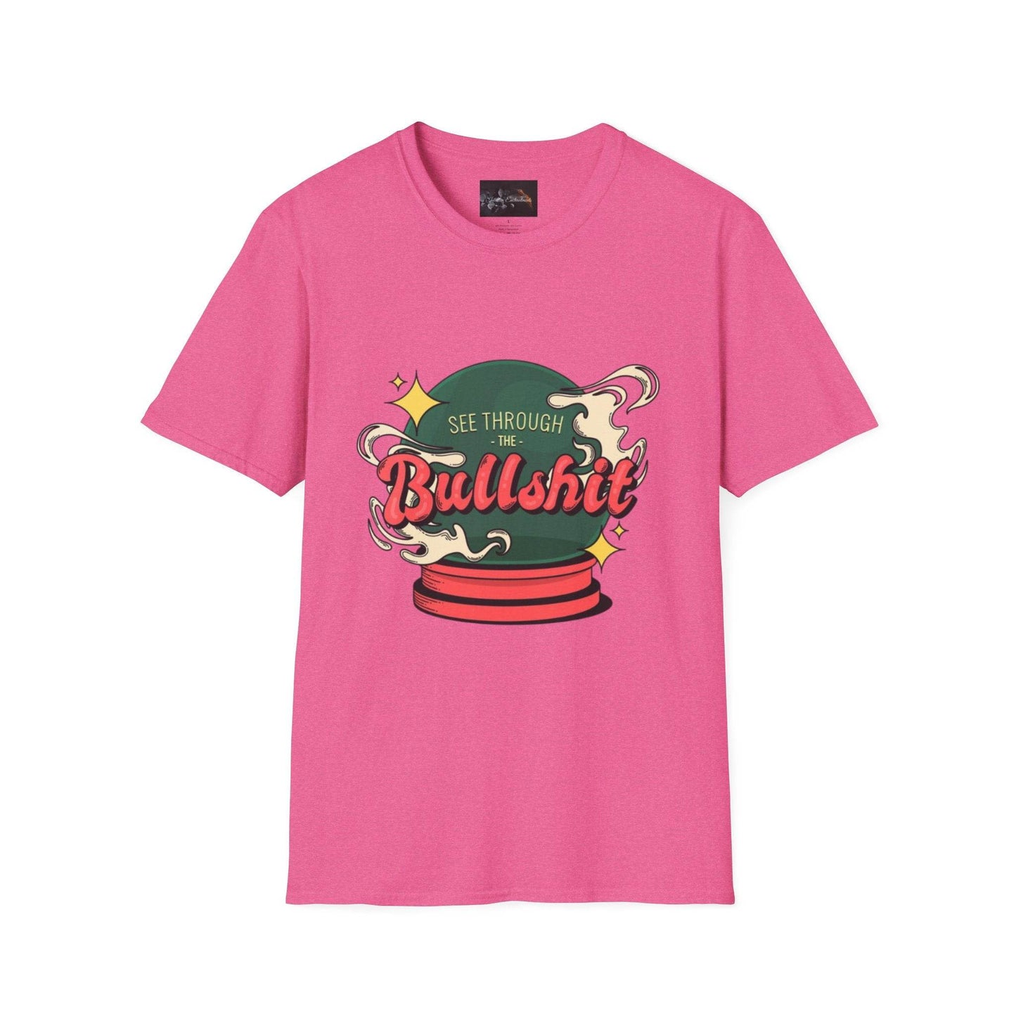 See Through the Bullshit, Everyday Shirt - IntuitiveEncBoutique