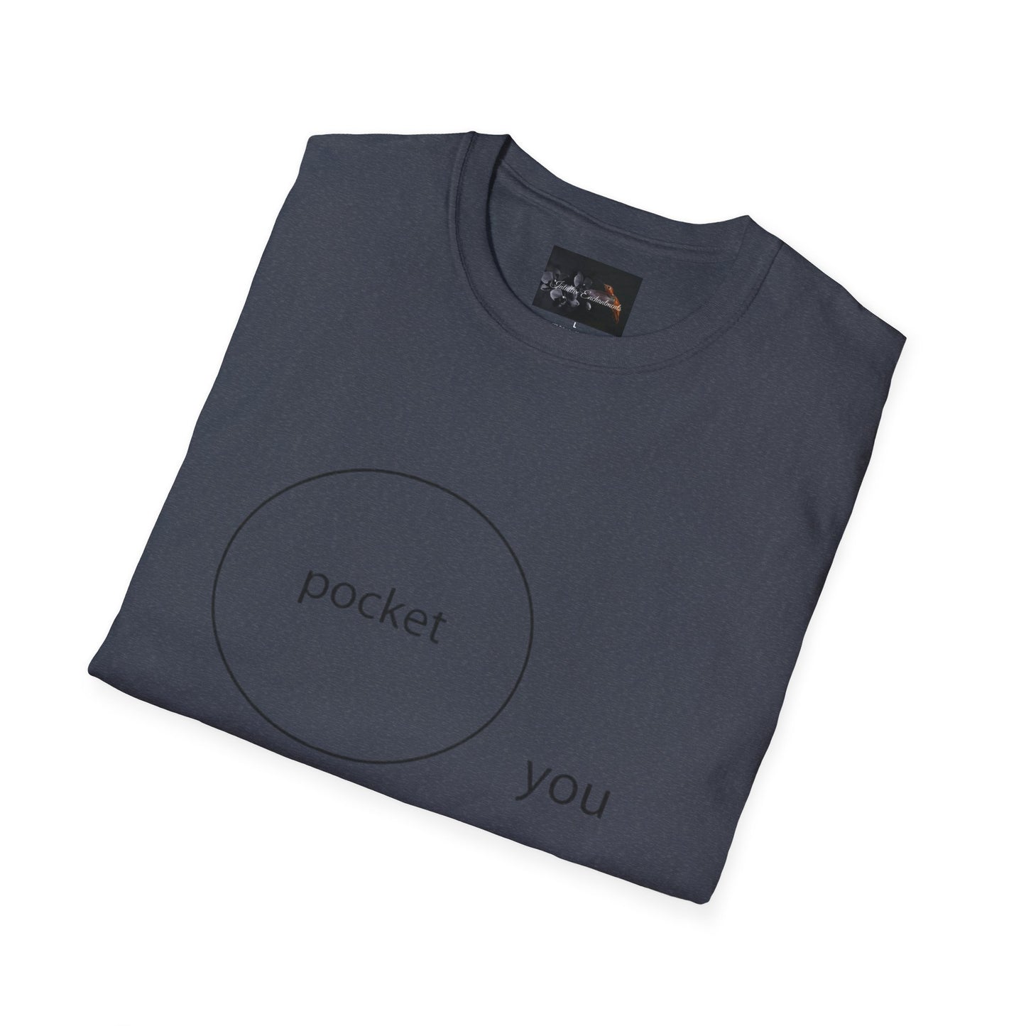 Pocket You T-Shirt, Funny Unisex Graphic Tee, Gift for Friends, Casual Wear, Birthday Gift, Everyday Comfort