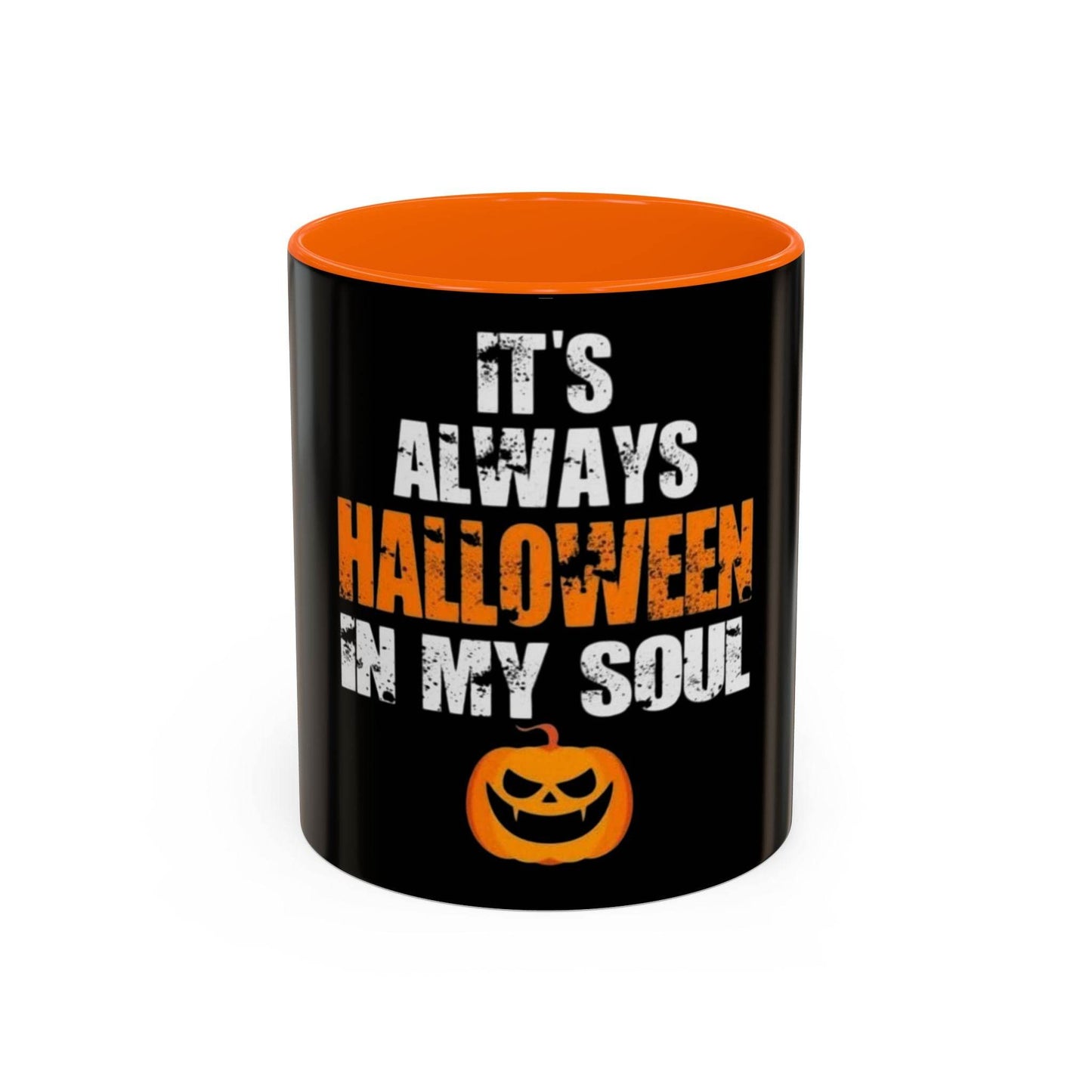 Halloween-Themed Coffee Mug, It's Always Halloween in My Soul, Festive Gift, Spooky Decor, Autumn Vibes, Coffee Lover's Gift - IntuitiveEncBoutique