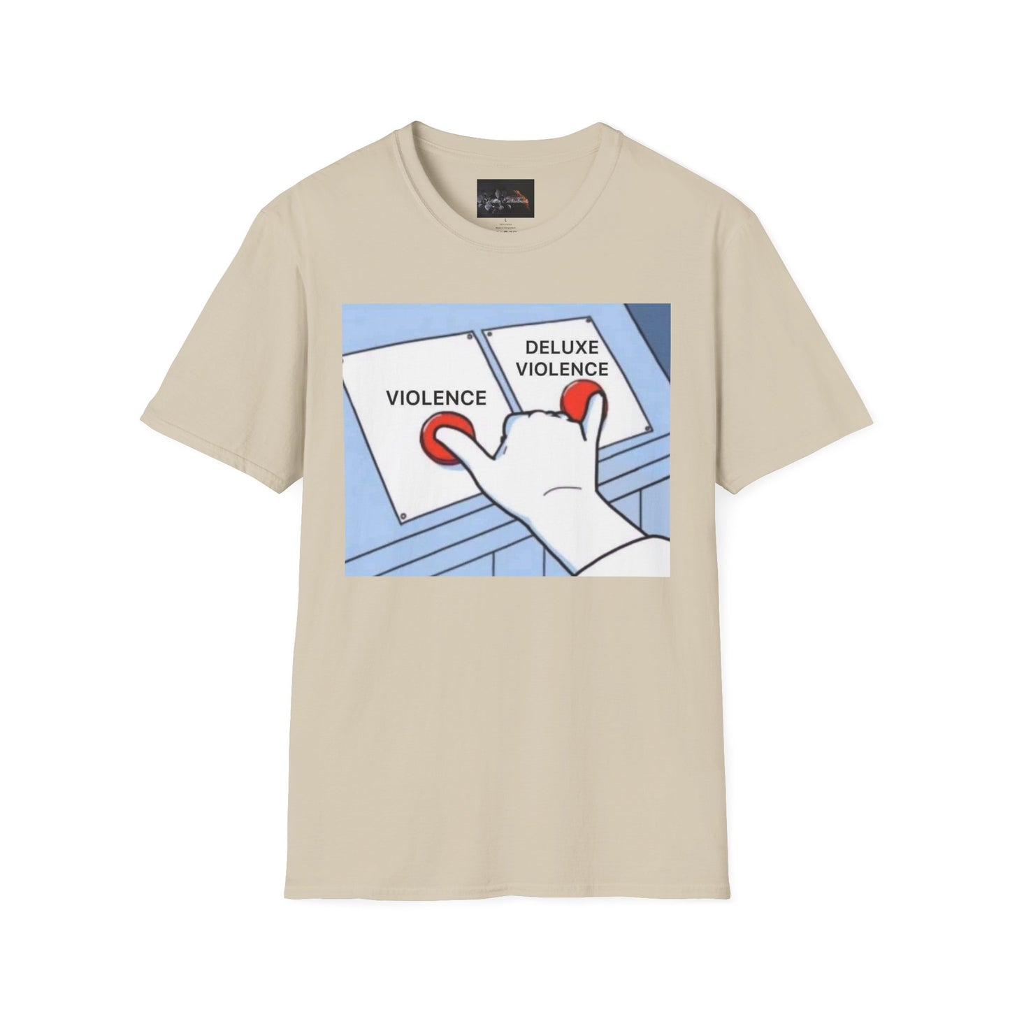 Deluxe Violence Humor T-Shirt, Funny Graphic Tee, Unisex Softstyle Shirt, Meme Apparel, Casual Gift for Friends
