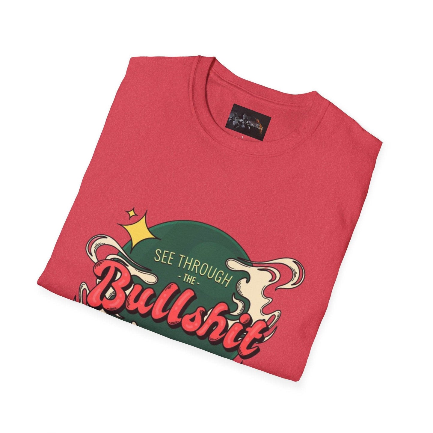 See Through the Bullshit, Everyday Shirt - IntuitiveEncBoutique