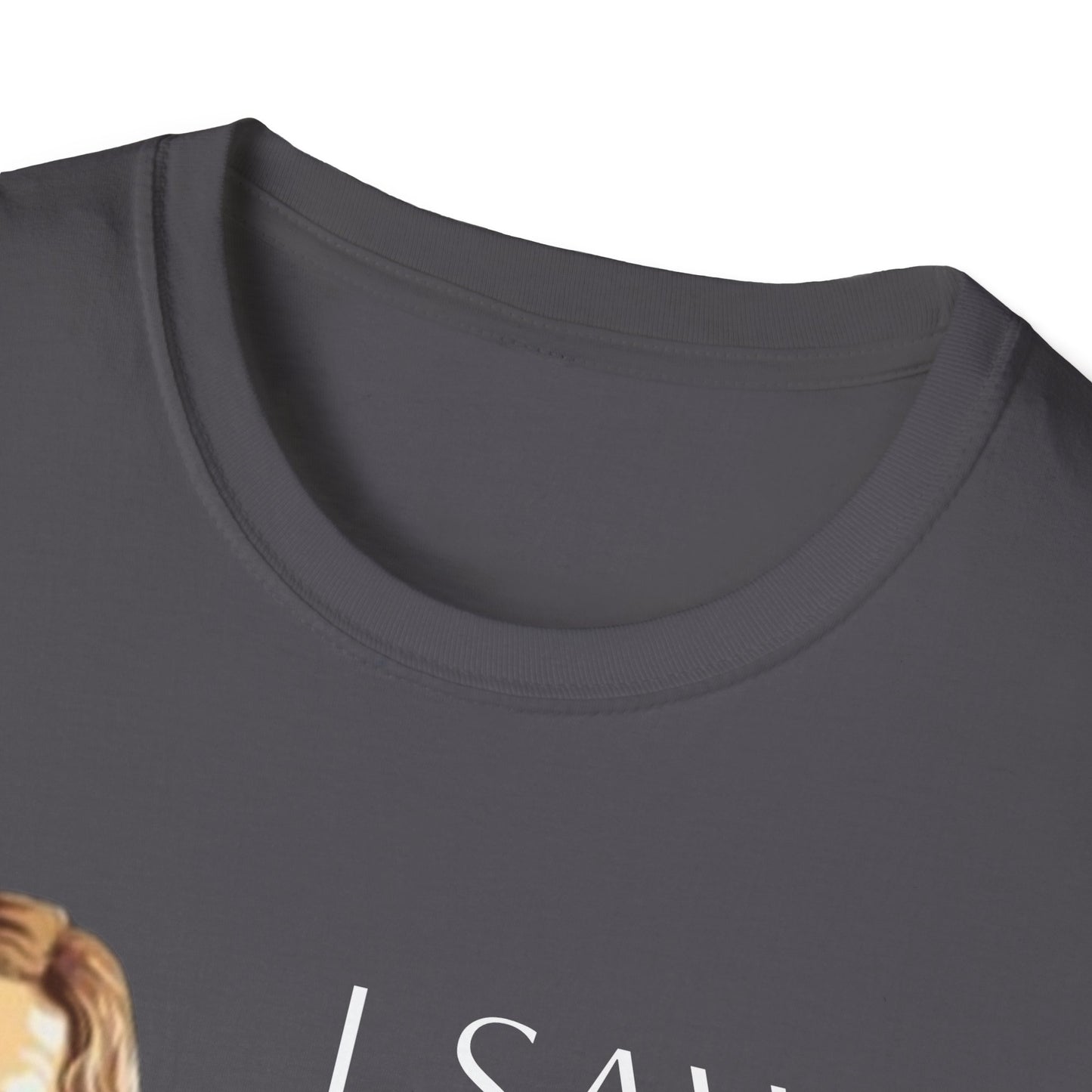 I Saw That Jesus T-Shirt, Funny Christian Tee, Unisex Softstyle Shirt, Faith-Based Apparel, Gift for Believers