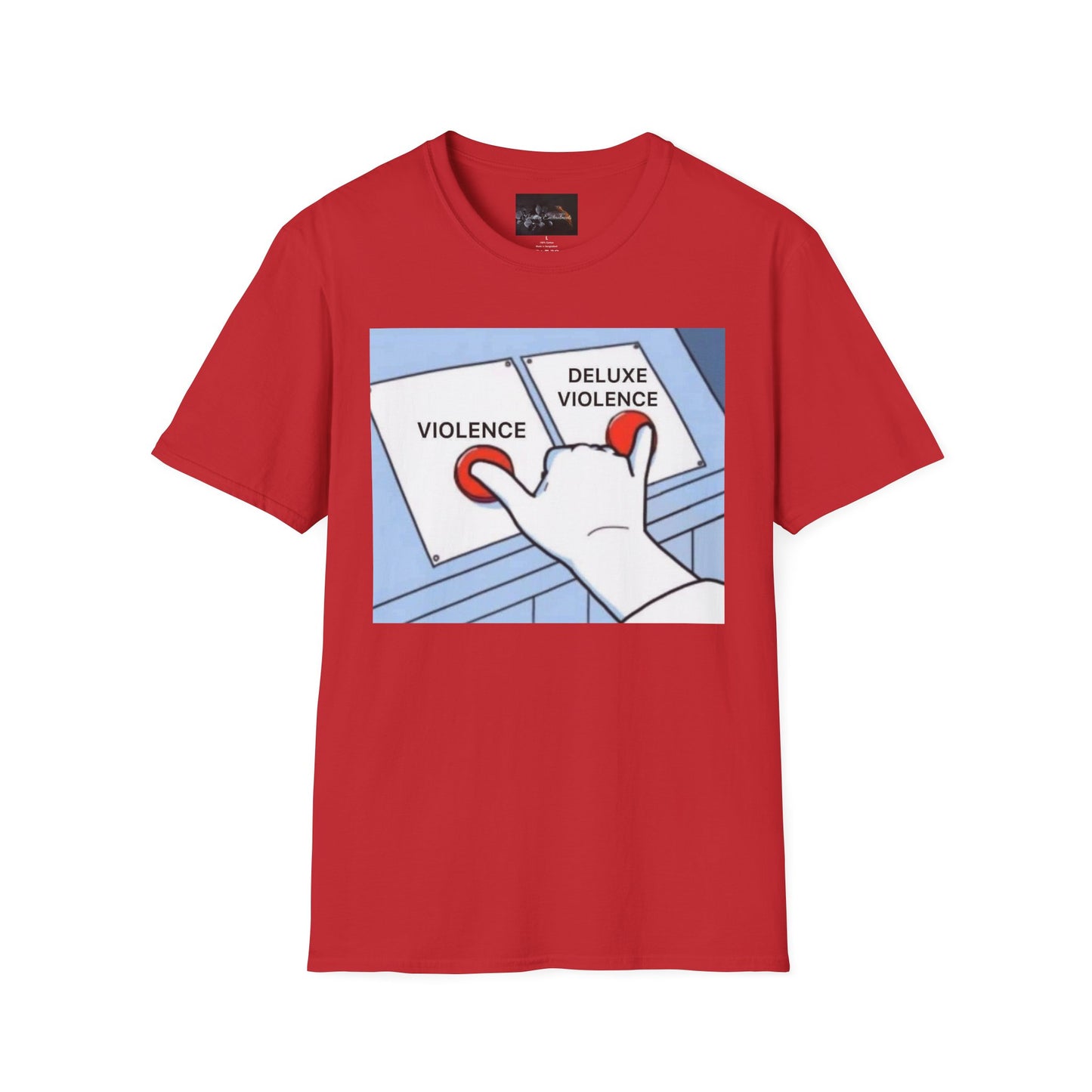 Deluxe Violence Humor T-Shirt, Funny Graphic Tee, Unisex Softstyle Shirt, Meme Apparel, Casual Gift for Friends