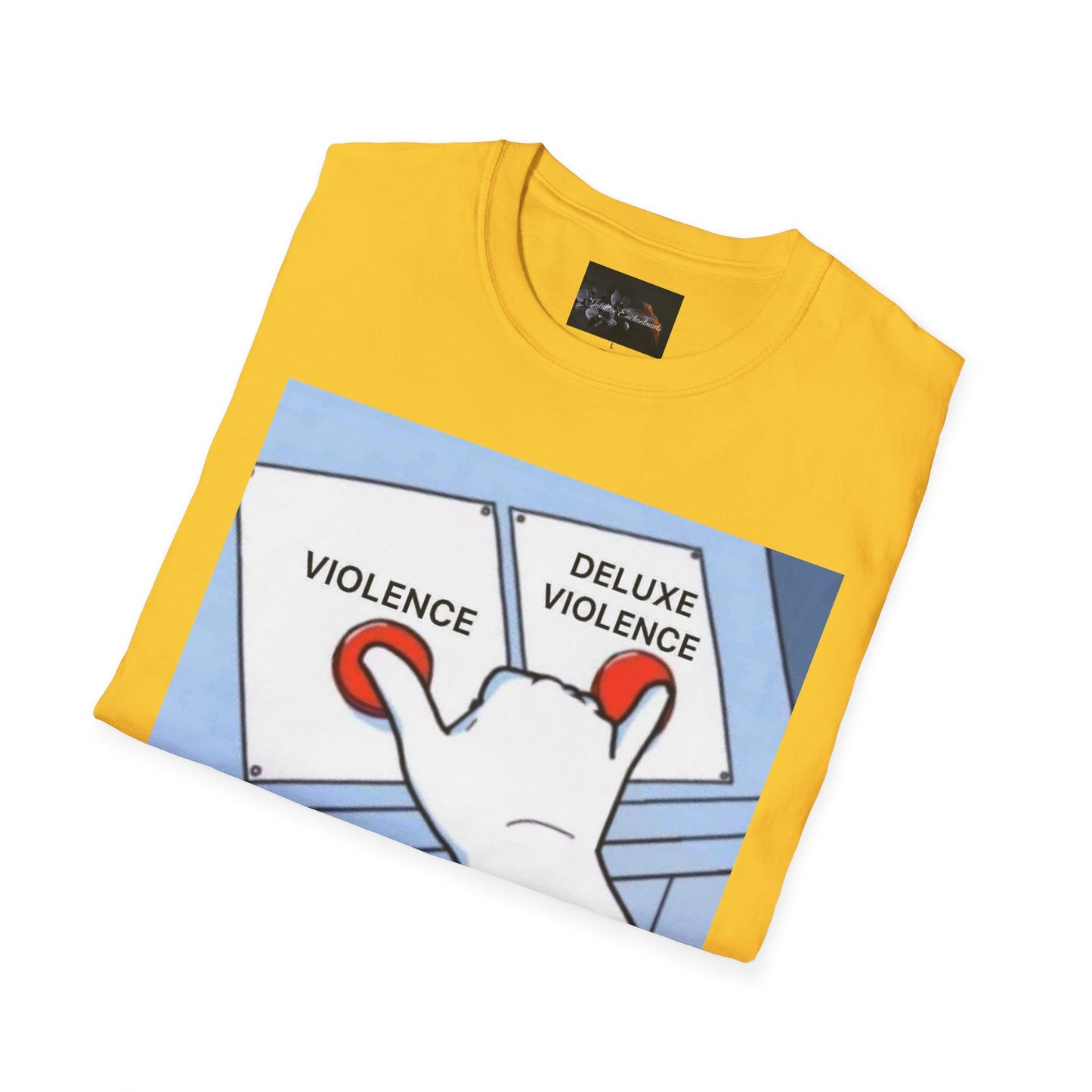 Deluxe Violence Humor T-Shirt, Funny Graphic Tee, Unisex Softstyle Shirt, Meme Apparel, Casual Gift for Friends
