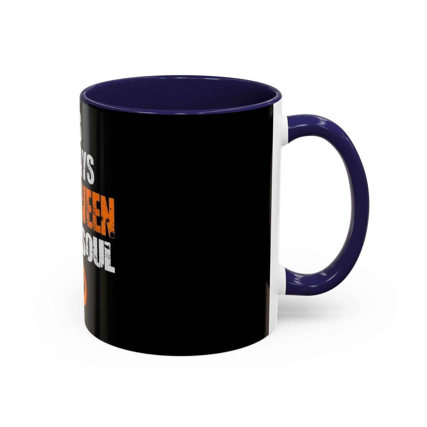 Halloween-Themed Coffee Mug, It's Always Halloween in My Soul, Festive Gift, Spooky Decor, Autumn Vibes, Coffee Lover's Gift - IntuitiveEncBoutique