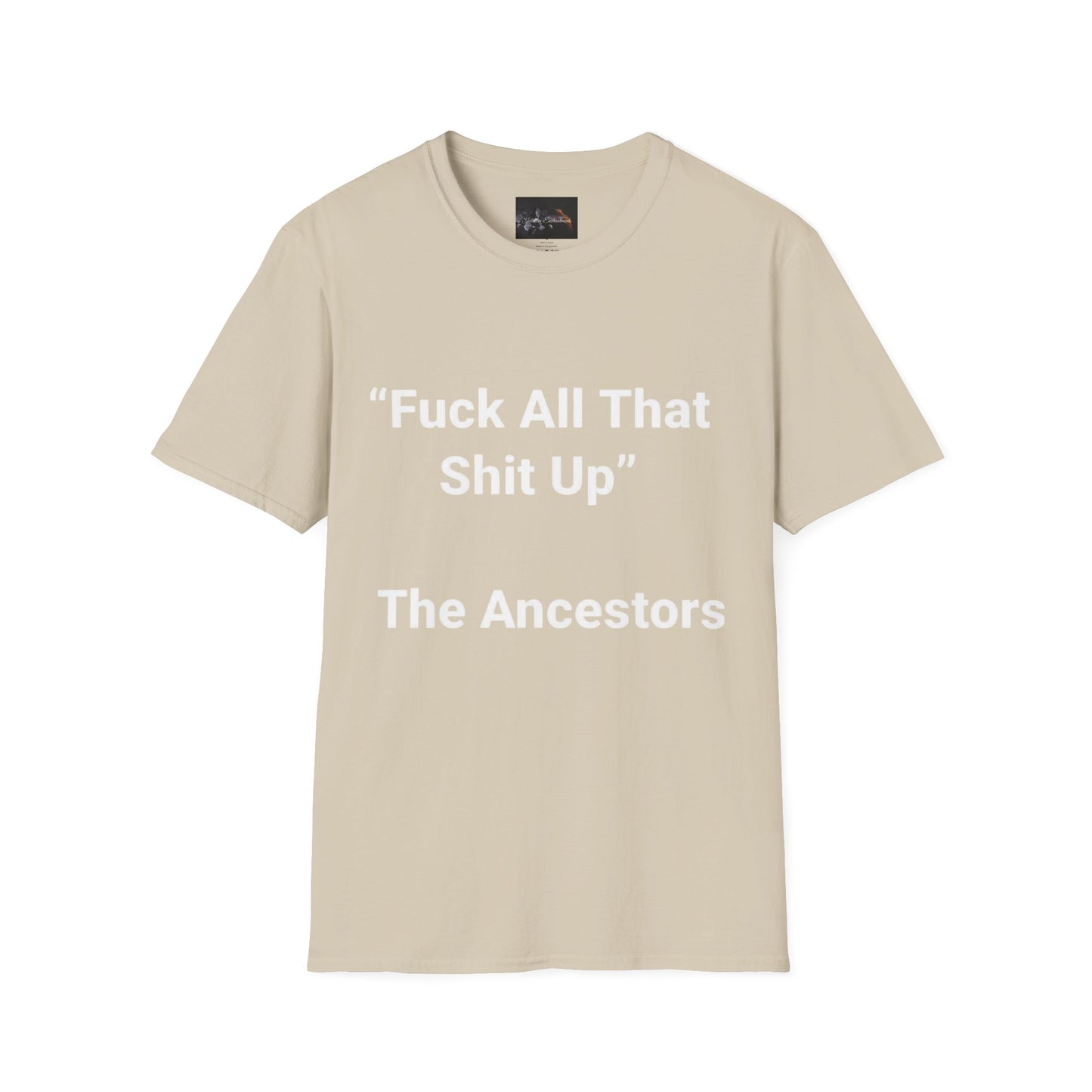 Ancestors T-Shirt, Bold Graphic Tee, Casual Wear, Unique Gift Idea, Everyday Statement Piece, Comfortable Fashion