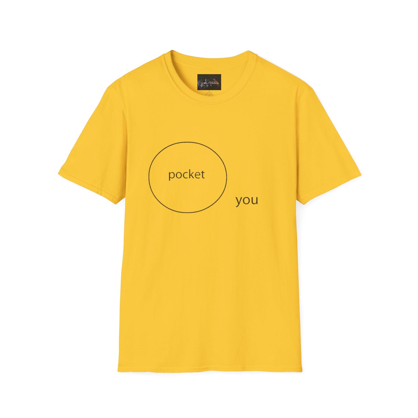 Pocket You T-Shirt, Funny Unisex Graphic Tee, Gift for Friends, Casual Wear, Birthday Gift, Everyday Comfort