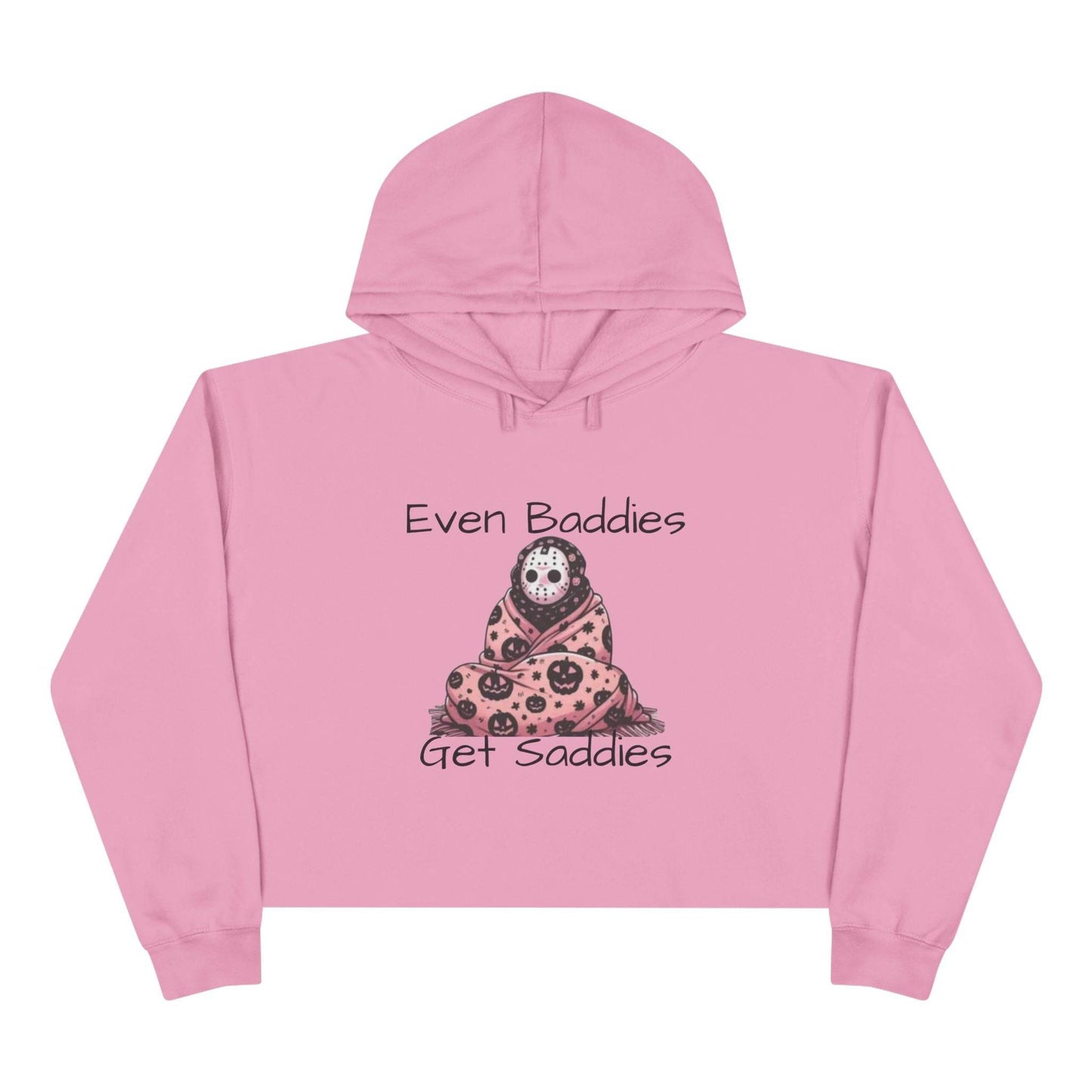 Even Baddies Get Saddies Crop Hoodie, Cute Graphic Sweatshirt, Trendy Apparel for Baddies, Perfect Gift for Friends, Cozy Fashion Piece - IntuitiveEncBoutique