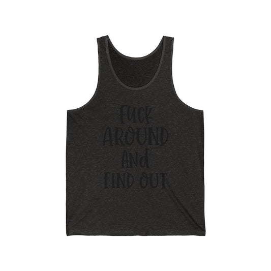 Funny Quote Unisex Tank Top FAFO - IntuitiveEncBoutique