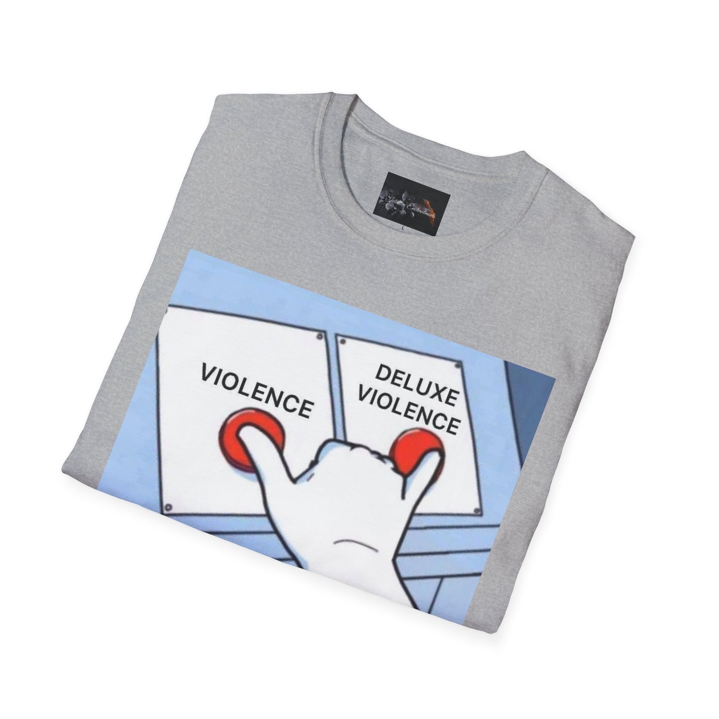 Deluxe Violence Humor T-Shirt, Funny Graphic Tee, Unisex Softstyle Shirt, Meme Apparel, Casual Gift for Friends
