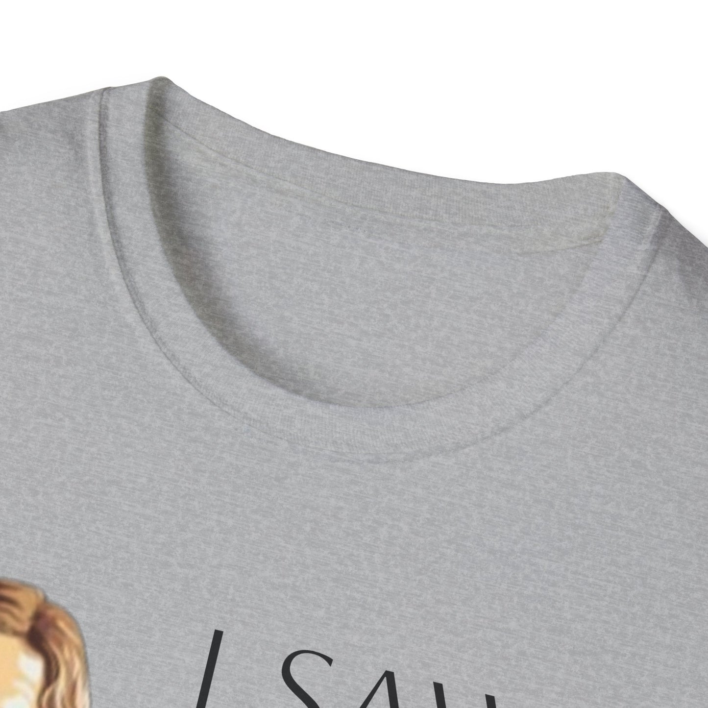 I Saw That Jesus T-Shirt, Funny Christian Tee, Unisex Softstyle Shirt, Faith-Based Apparel, Gift for Believers