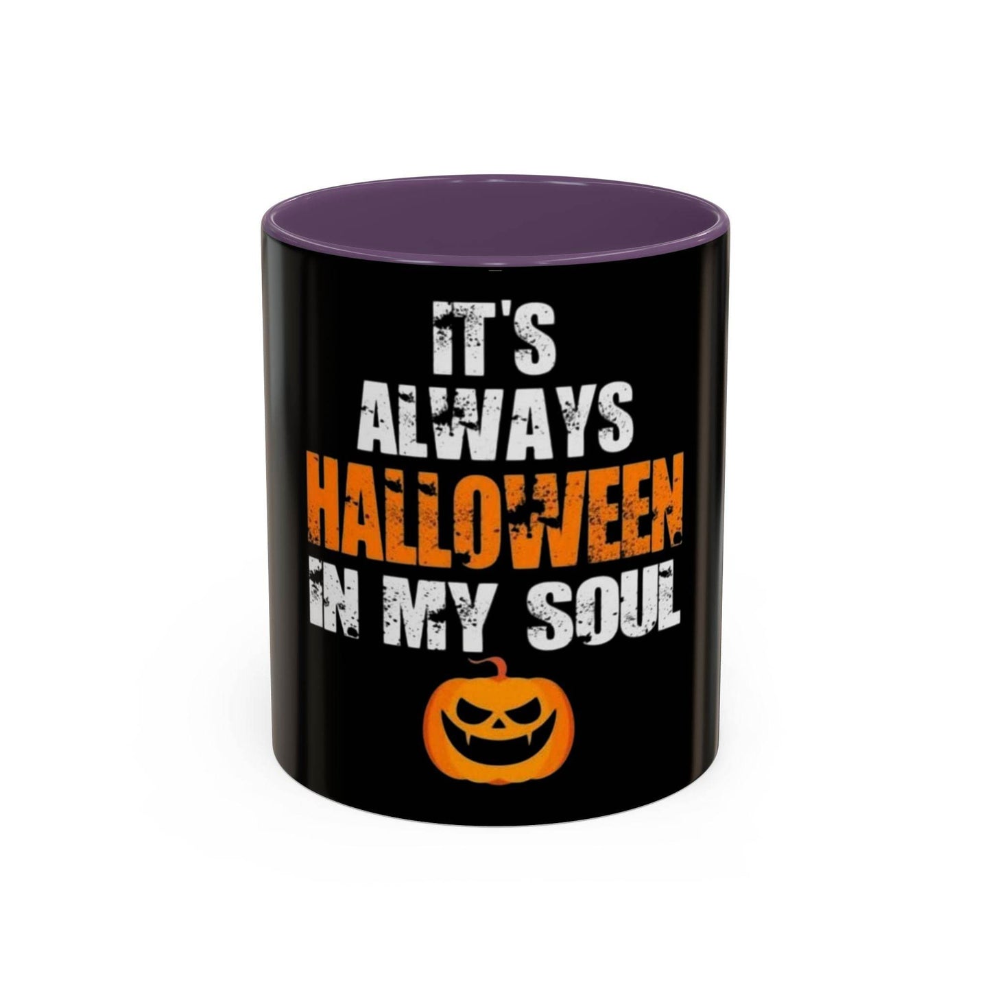 Halloween-Themed Coffee Mug, It's Always Halloween in My Soul, Festive Gift, Spooky Decor, Autumn Vibes, Coffee Lover's Gift - IntuitiveEncBoutique
