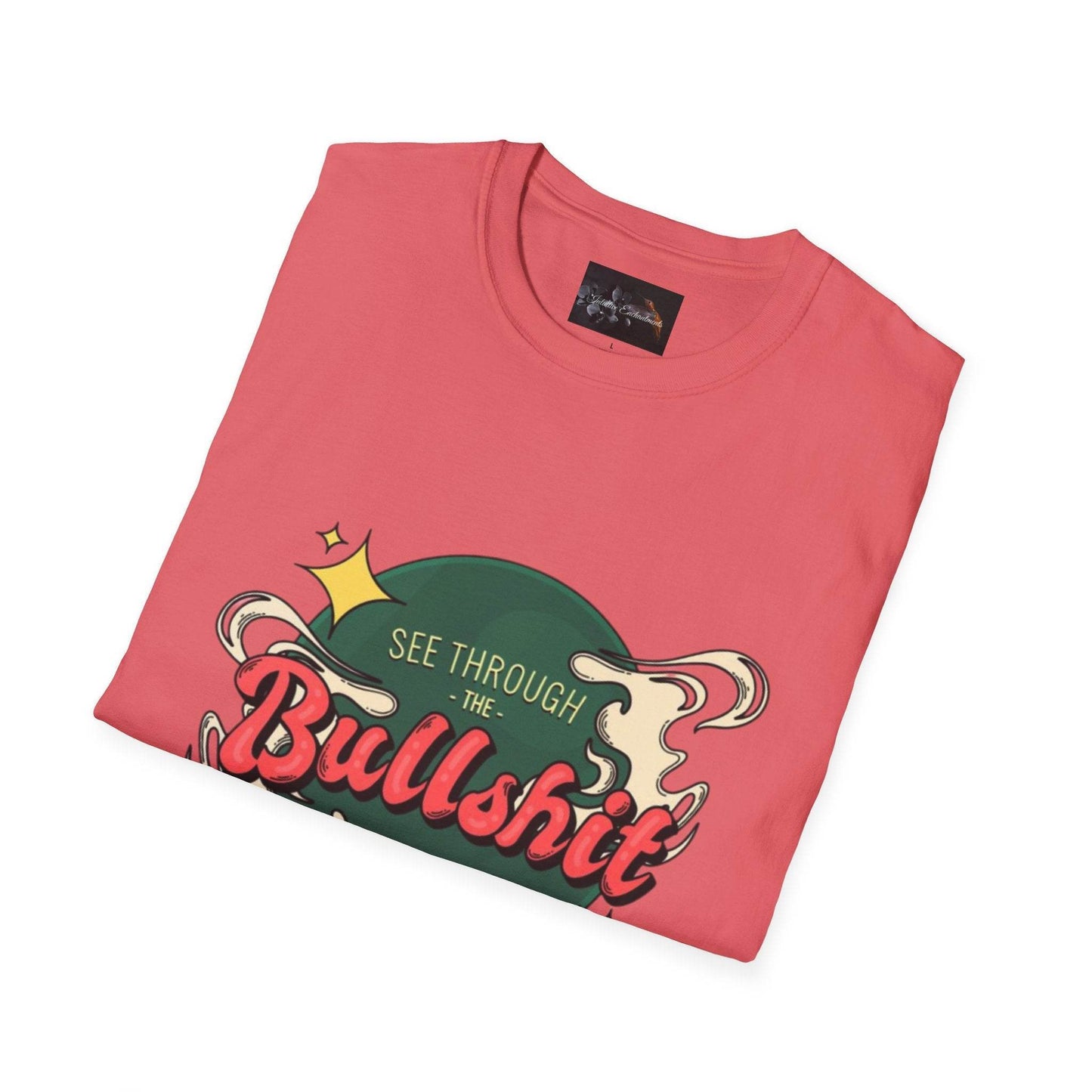 See Through the Bullshit, Everyday Shirt - IntuitiveEncBoutique