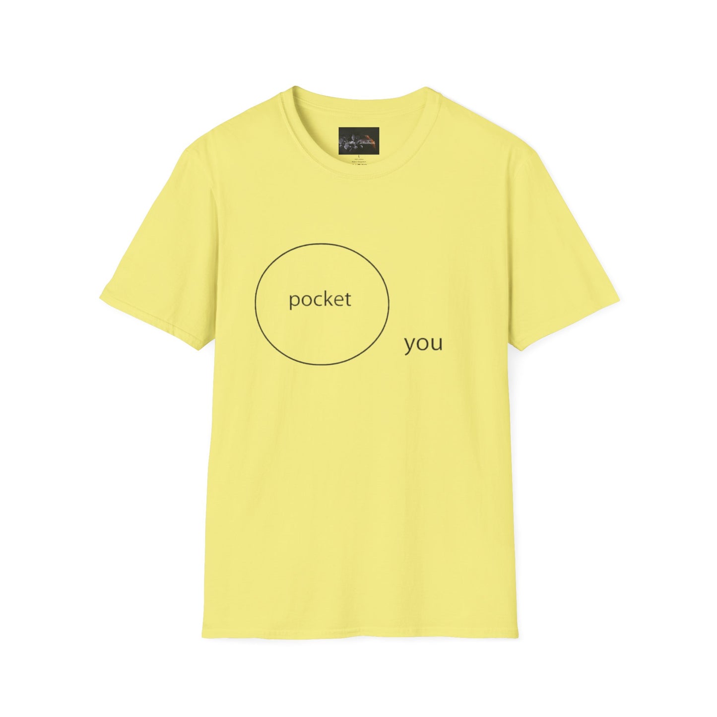 Pocket You T-Shirt, Funny Unisex Graphic Tee, Gift for Friends, Casual Wear, Birthday Gift, Everyday Comfort