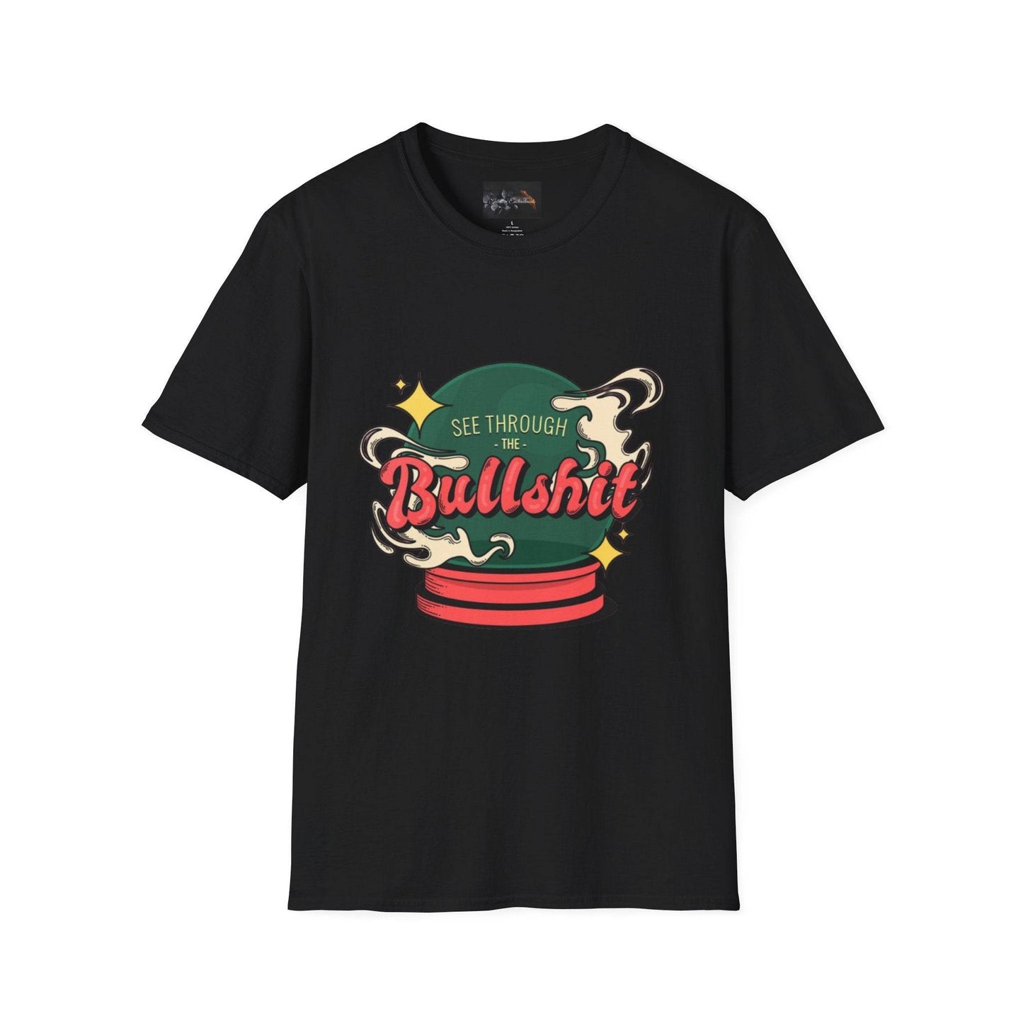 See Through the Bullshit, Everyday Shirt - IntuitiveEncBoutique