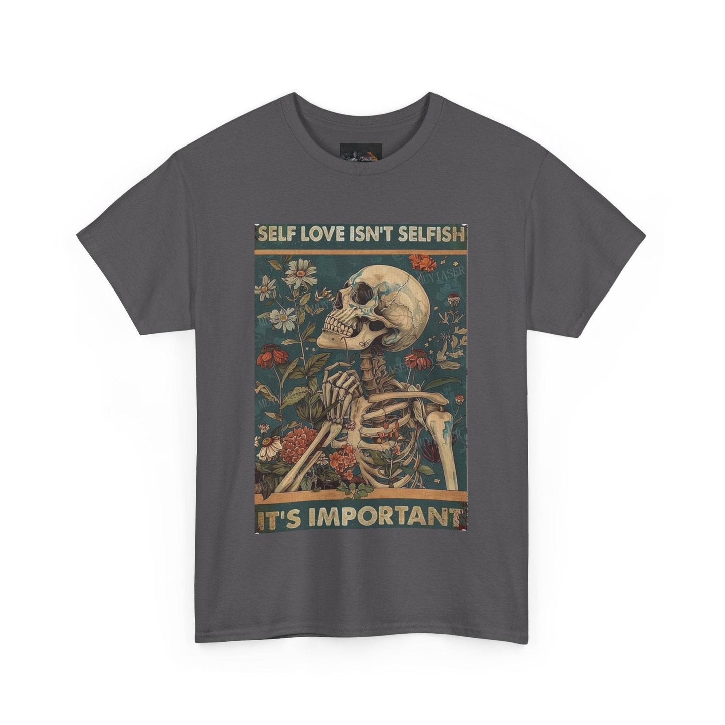 Self Love Isn't Selfish Unisex Heavy Cotton Tee, Positive Affirmation Shirt, Skeleton Graphic Tee, Casual Wear, Gift for Self-Care, - IntuitiveEncBoutique