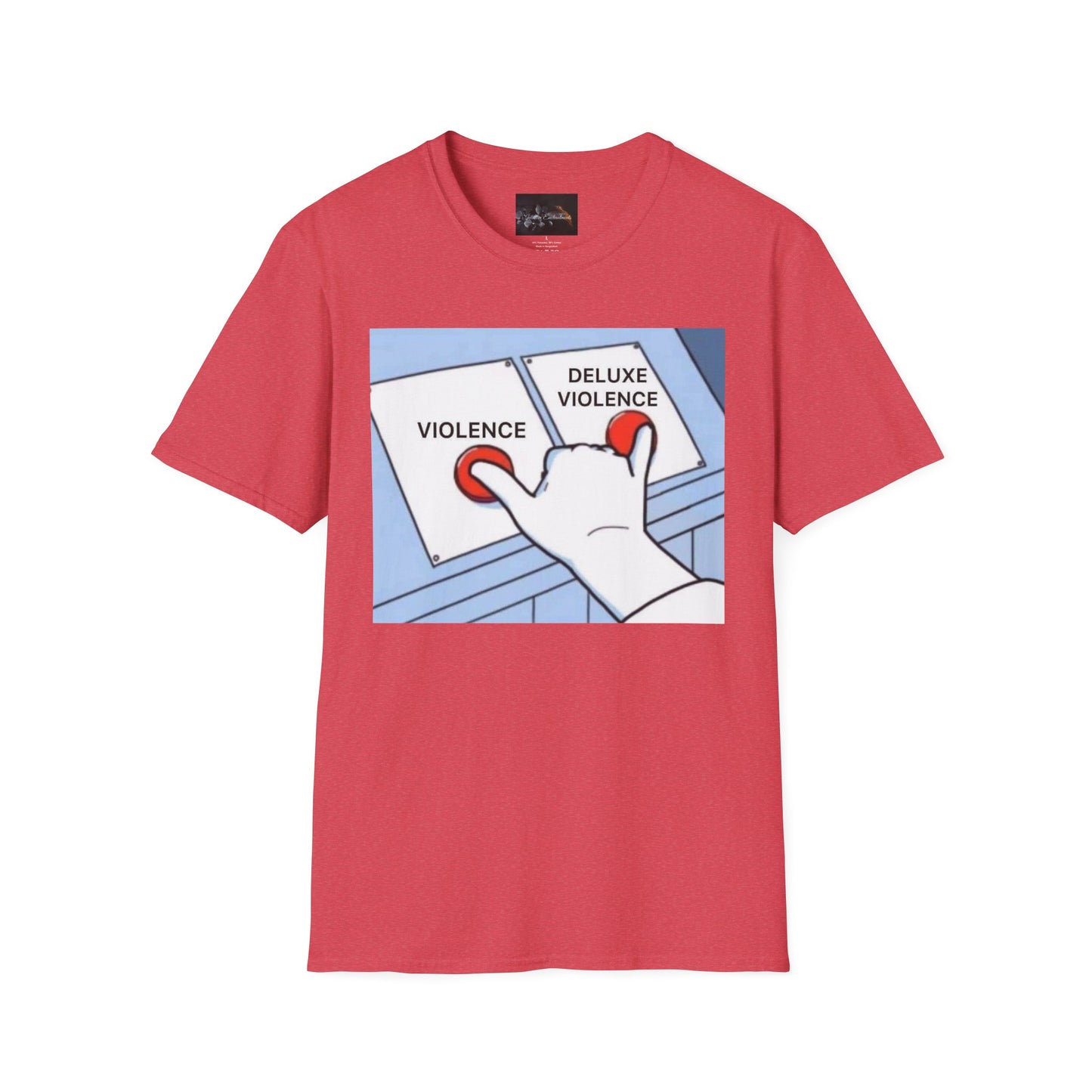 Deluxe Violence Humor T-Shirt, Funny Graphic Tee, Unisex Softstyle Shirt, Meme Apparel, Casual Gift for Friends