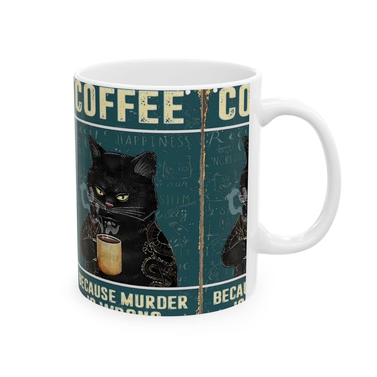 Funny Cat Coffee Mug - 'Because Murder is Wrong' - IntuitiveEncBoutique