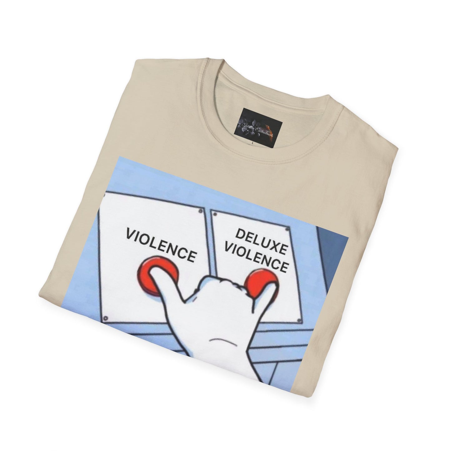 Deluxe Violence Humor T-Shirt, Funny Graphic Tee, Unisex Softstyle Shirt, Meme Apparel, Casual Gift for Friends