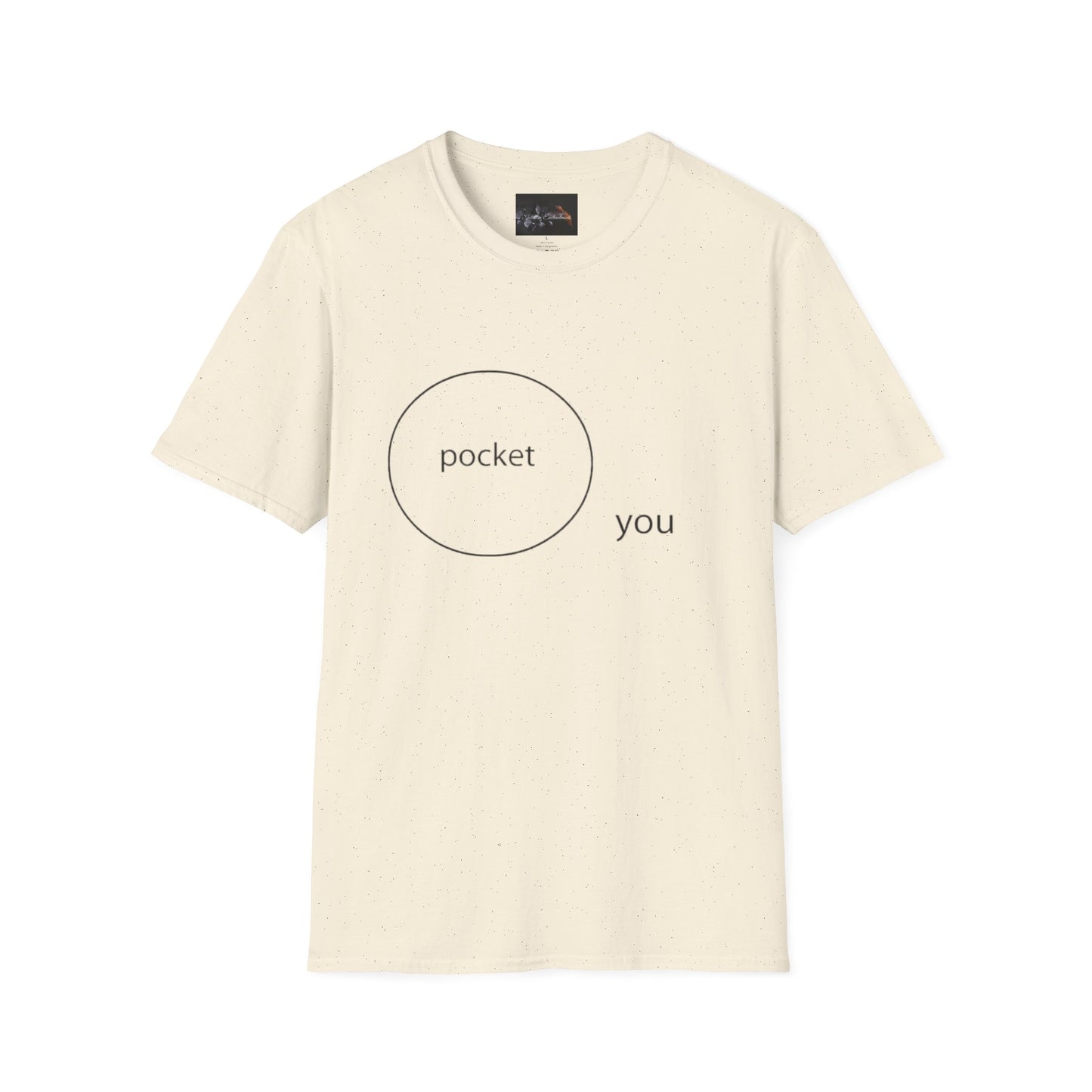 Pocket You T-Shirt, Funny Unisex Graphic Tee, Gift for Friends, Casual Wear, Birthday Gift, Everyday Comfort