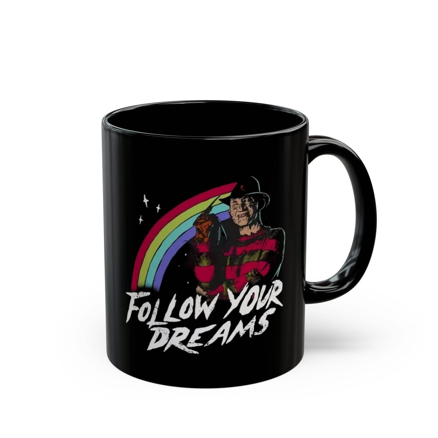Freddy Krueger Inspirational Mug – Follow Your Dreams Coffee Cup - IntuitiveEncBoutique